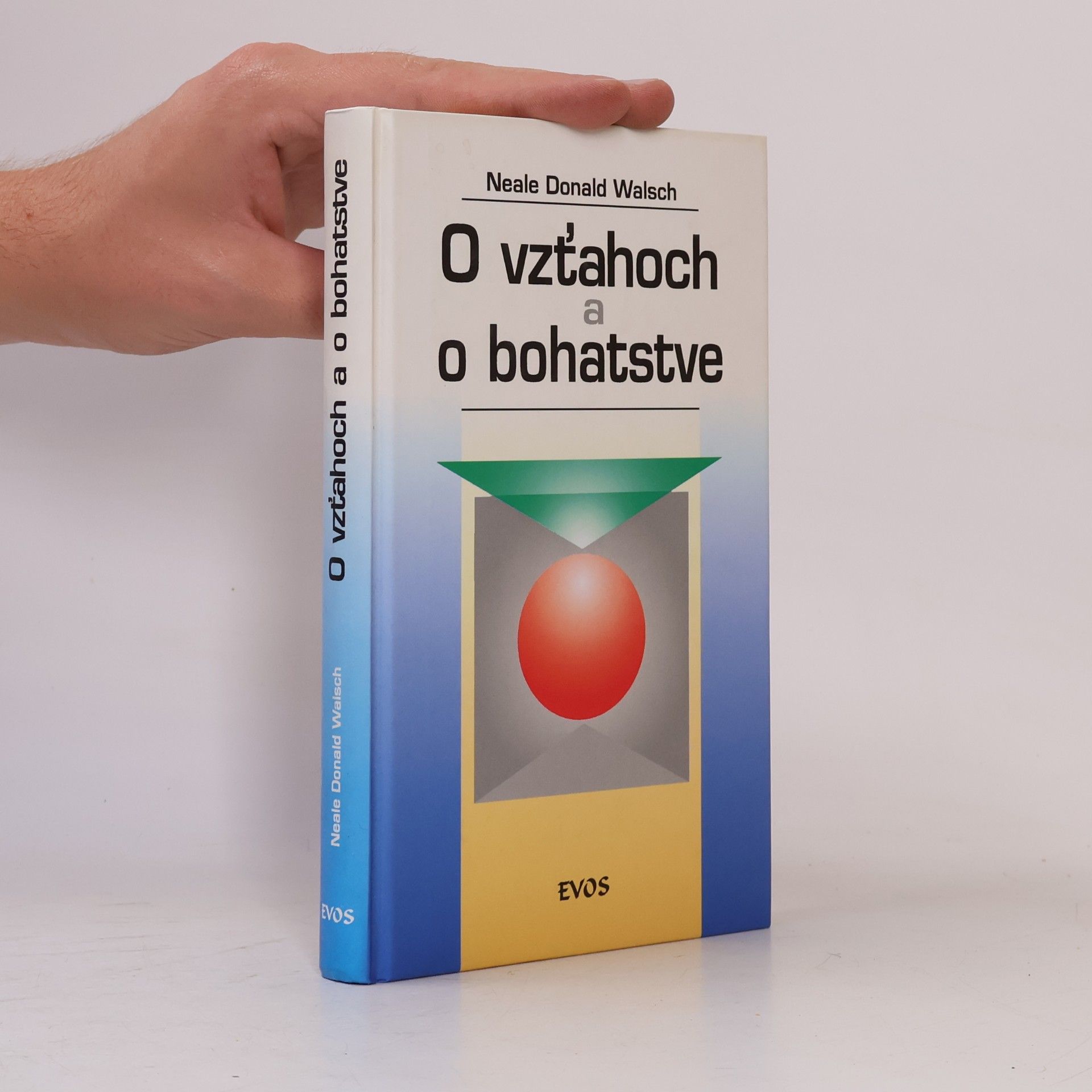 Neale Donald Walsch O vzťahoch a o bohatstve
