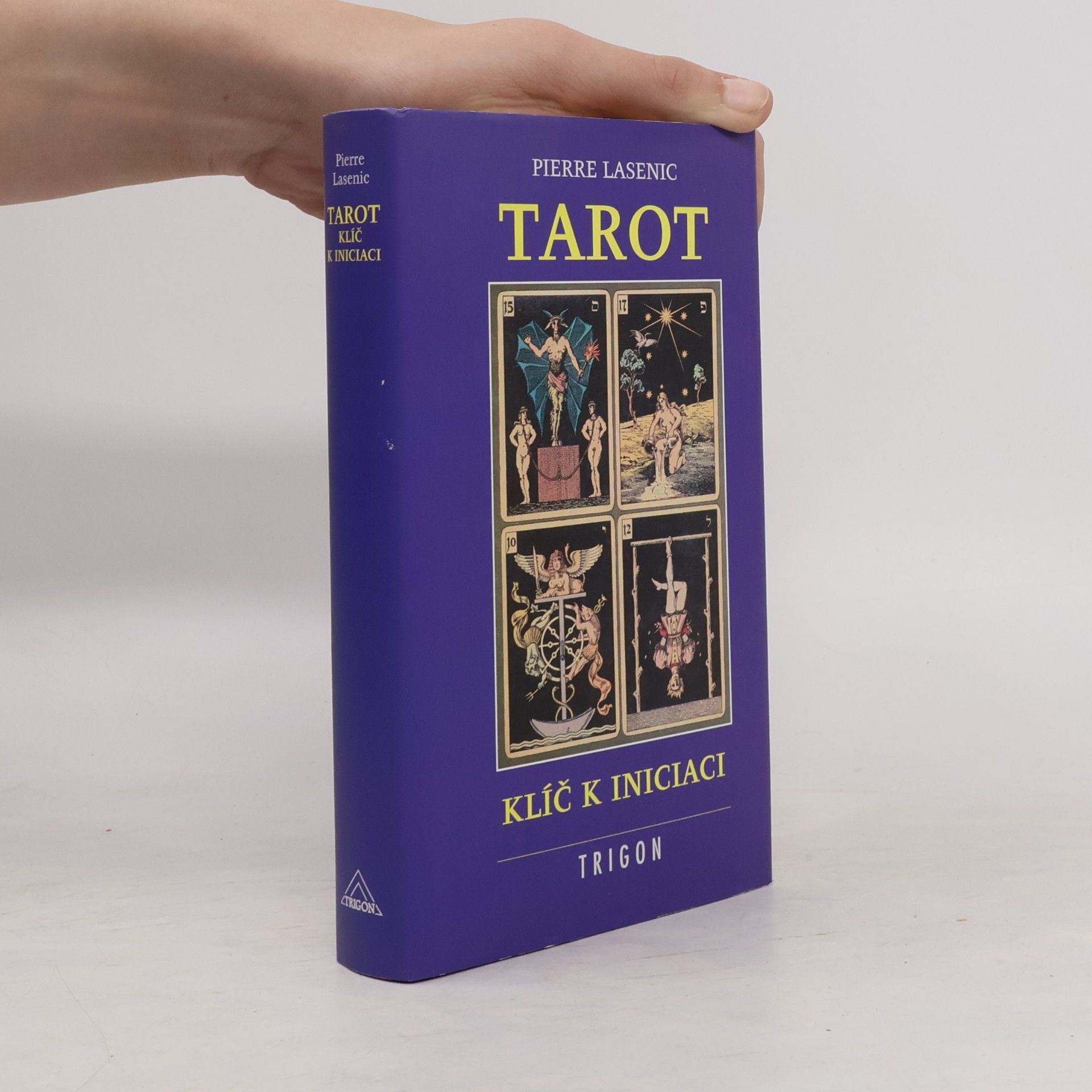 Pierre Lasenic Tarot: Klíč k iniciaci