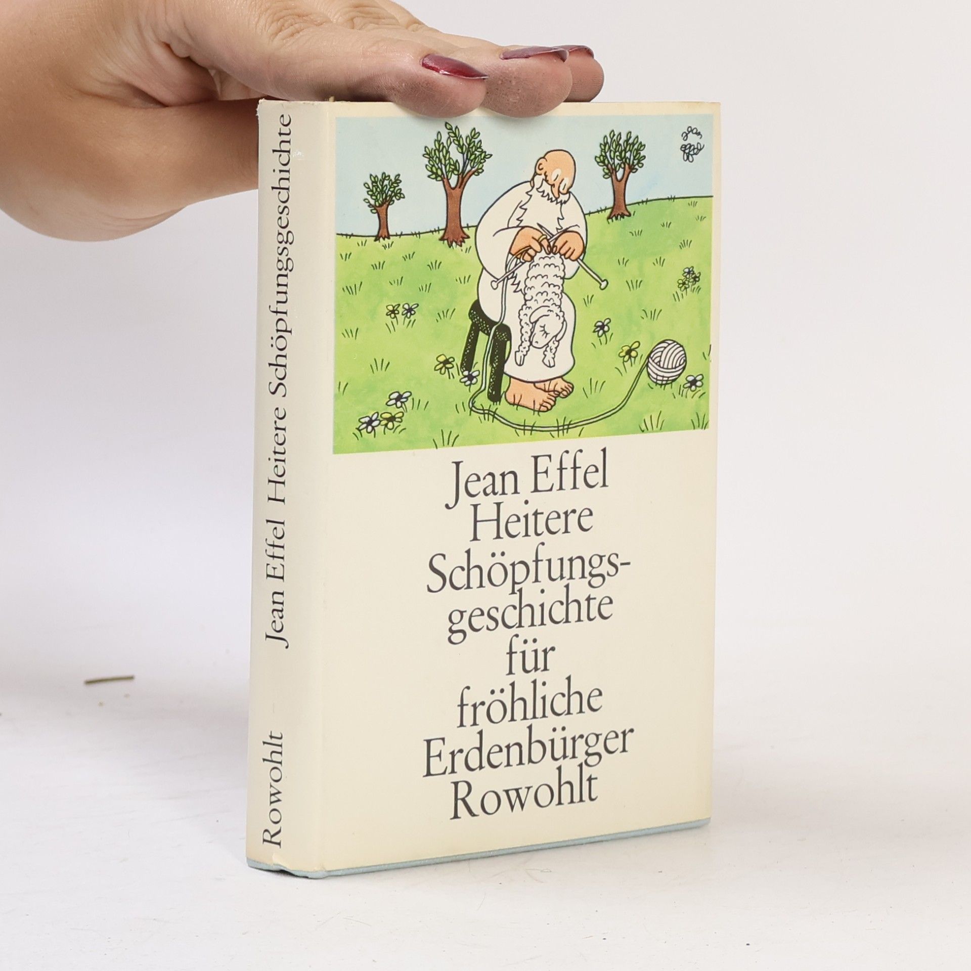 Jean Effel Heitere Schöpfungsgeschichte für fröhliche Erdenbürger