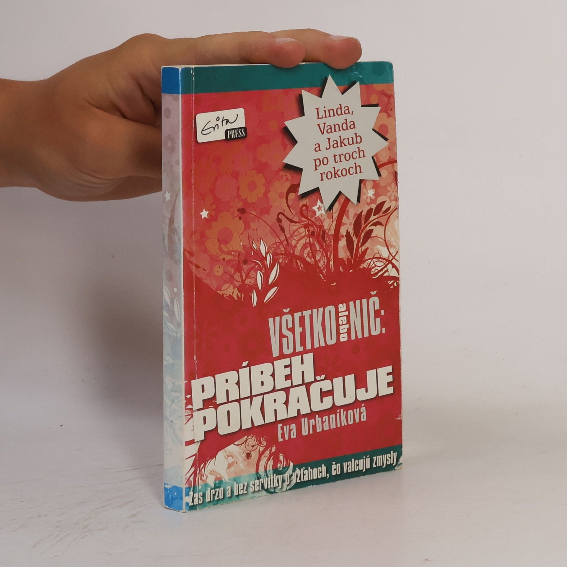 Všetko alebo nič : príbeh pokračuje