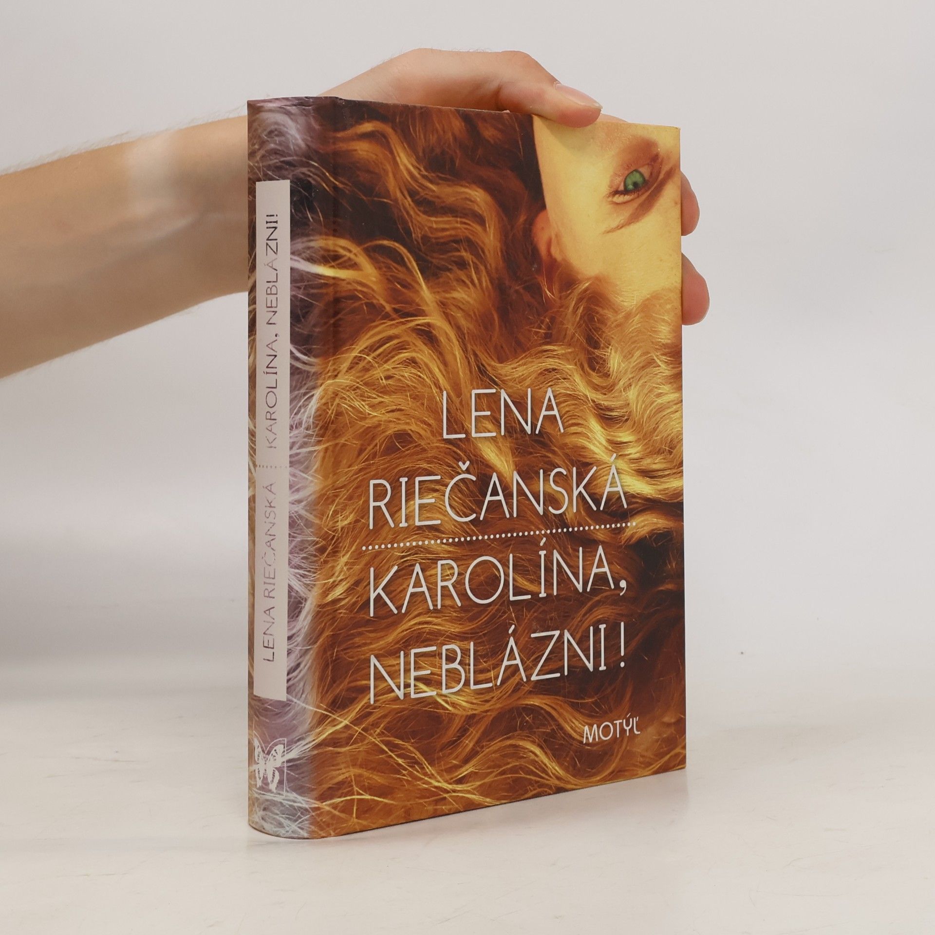 Lena Riečanská Karolína, neblázni!
