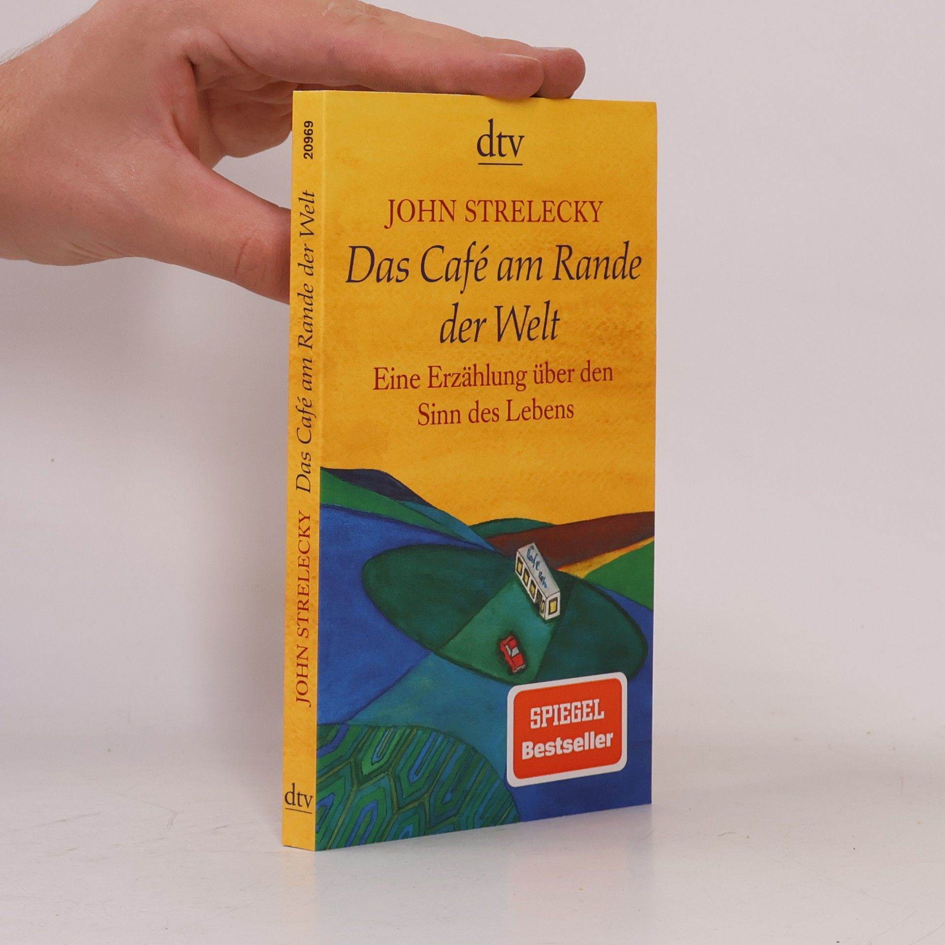 John Strelecky Das Café am Rande der Welt
