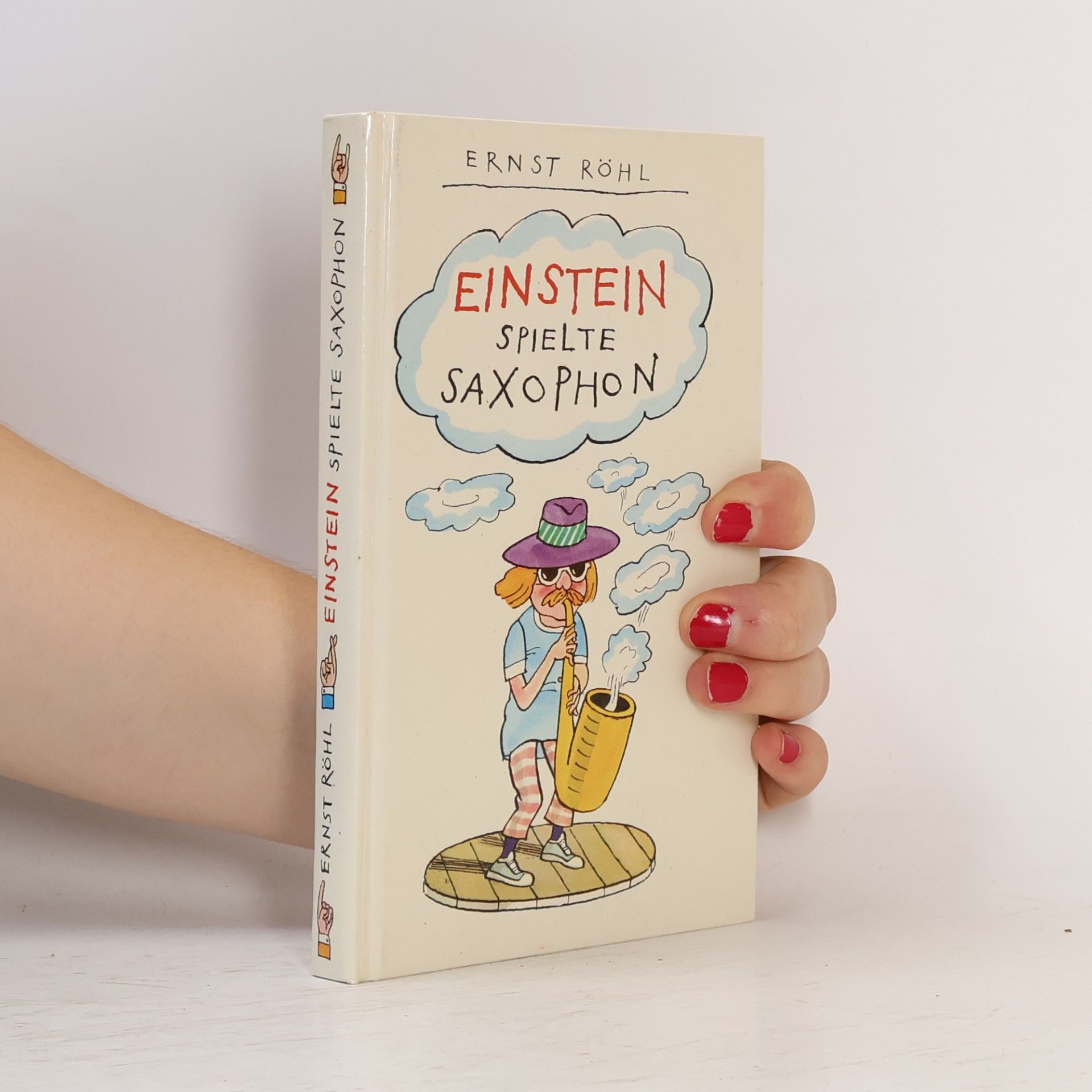 Einstein spielte Saxophon: mehr oder weniger satirische Geschichten