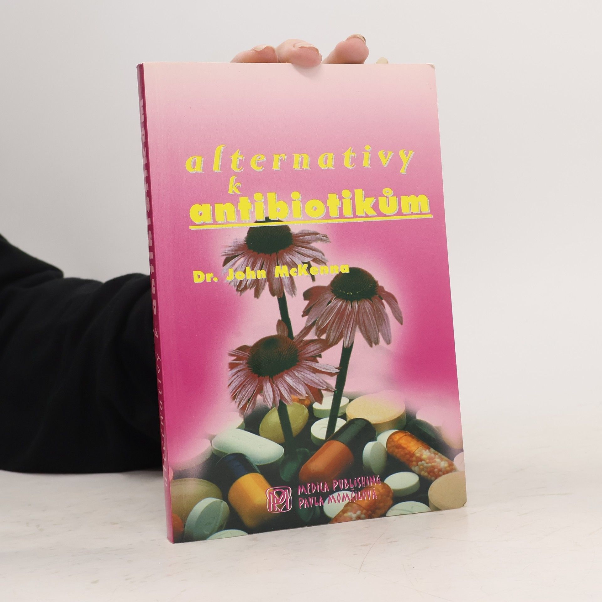 John McKenna Alternativy k antibiotikům