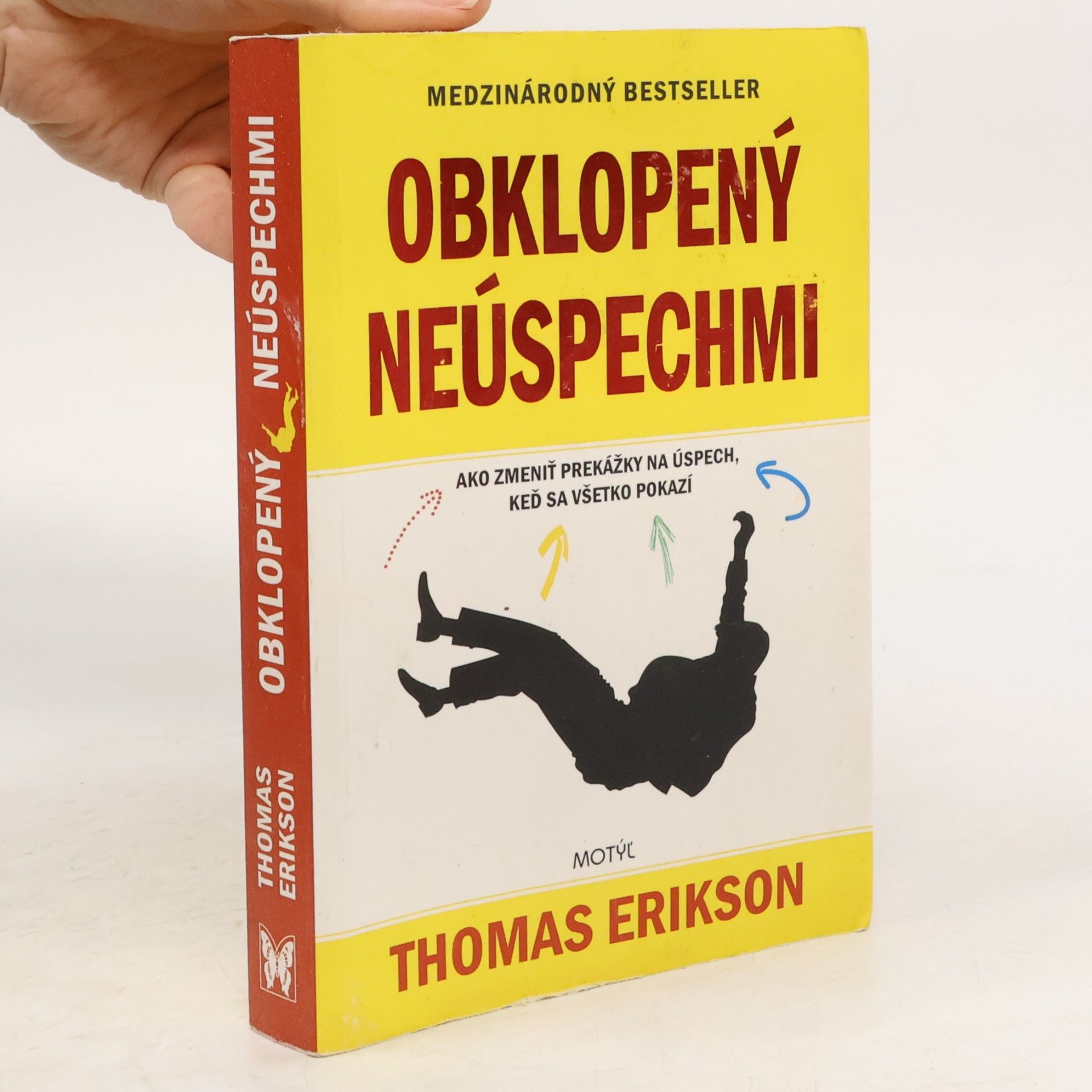 Thomas Erikson Obklopený neúspechmi