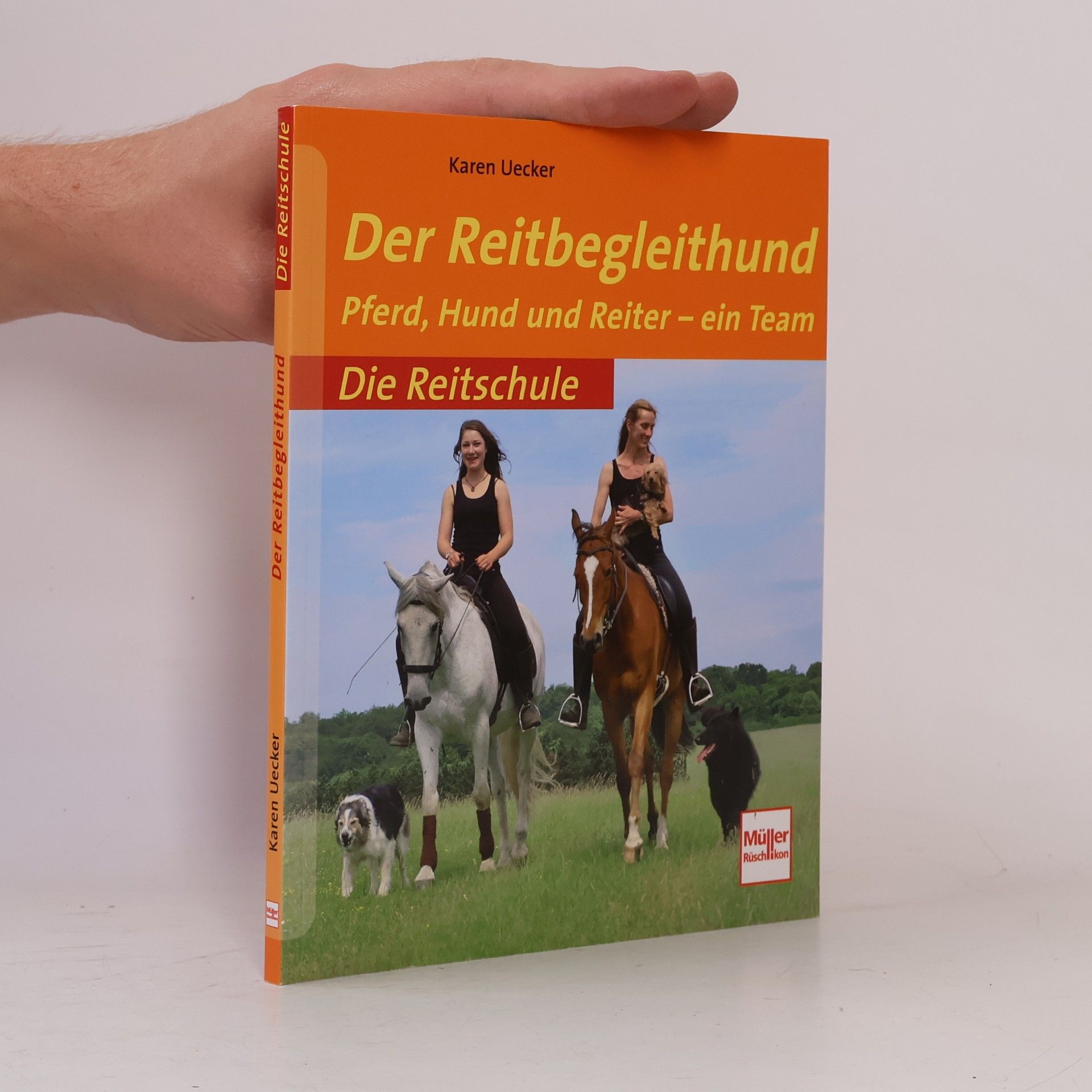 Karen Uecker Die Reitschule: Der Reitbegleithund