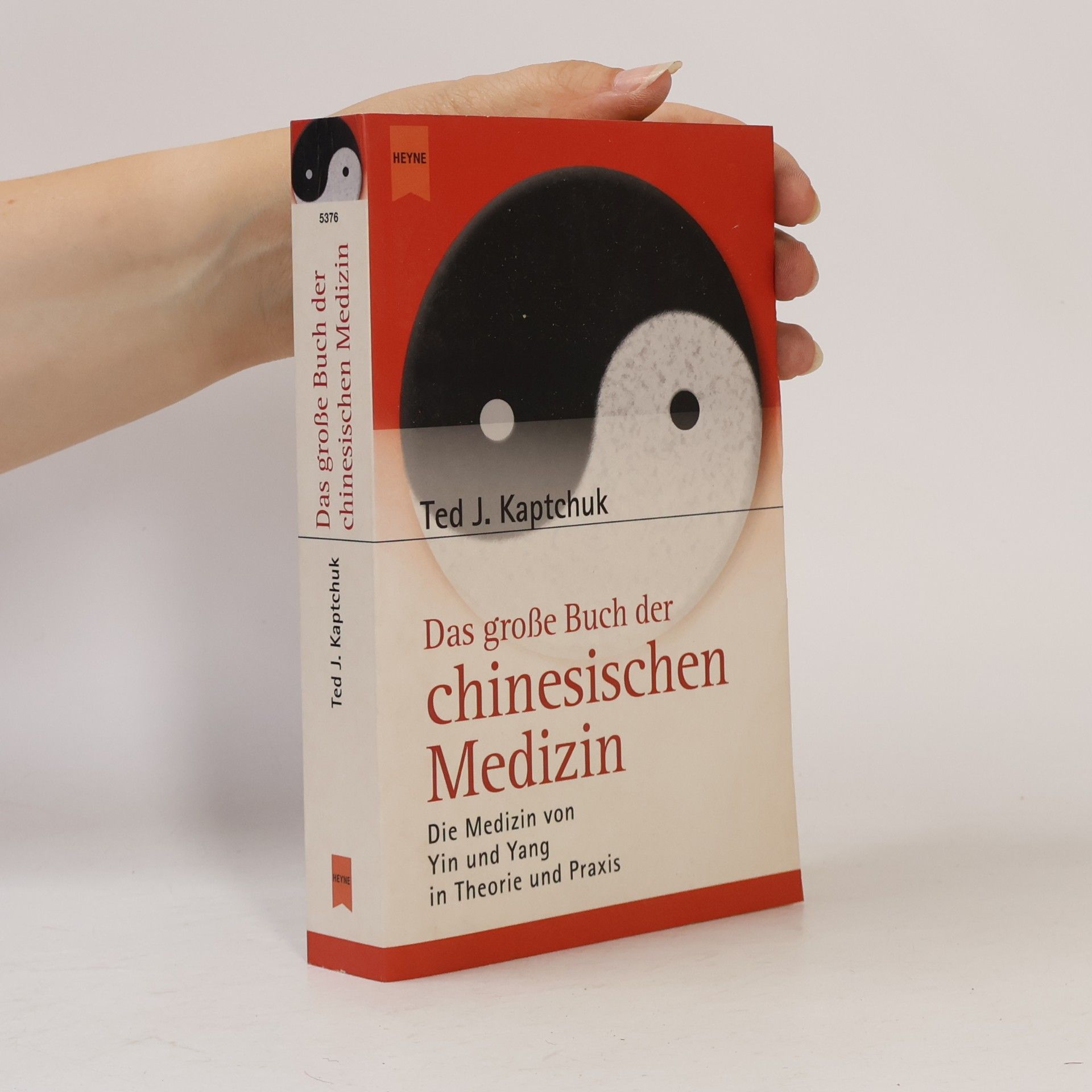 Ted Kaptchuk Das große Buch der chinesischen Medizin