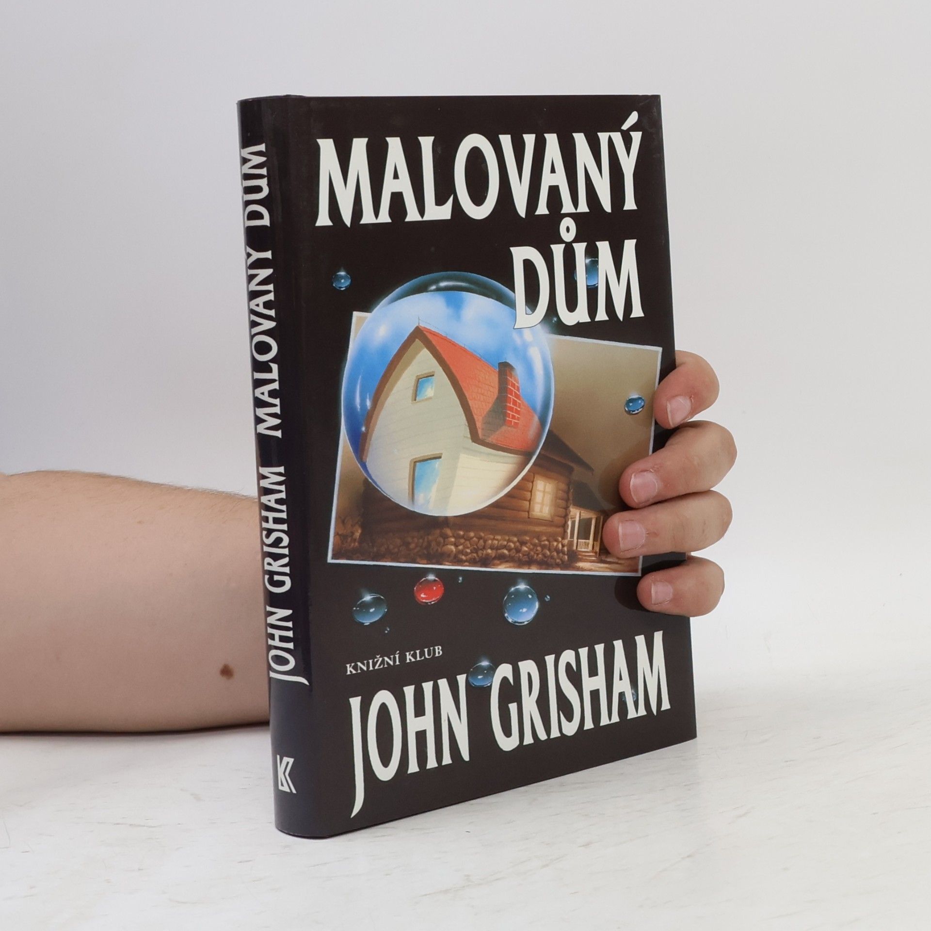 John Grisham Malovaný dům