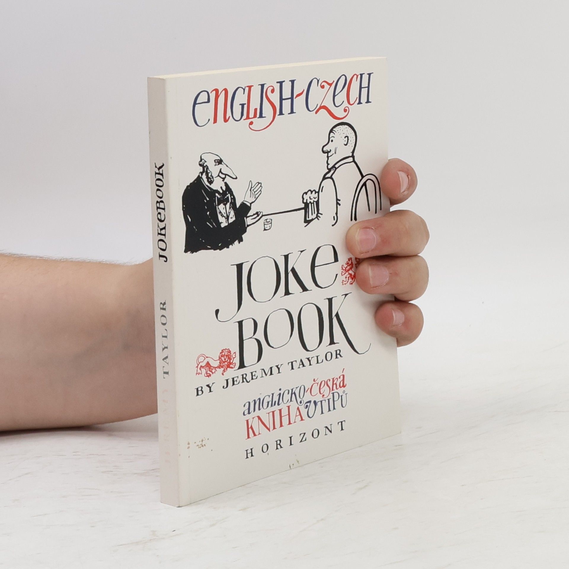 Jeremy Taylor English-Czech jokebook. Anglicko-česká kniha vtipů