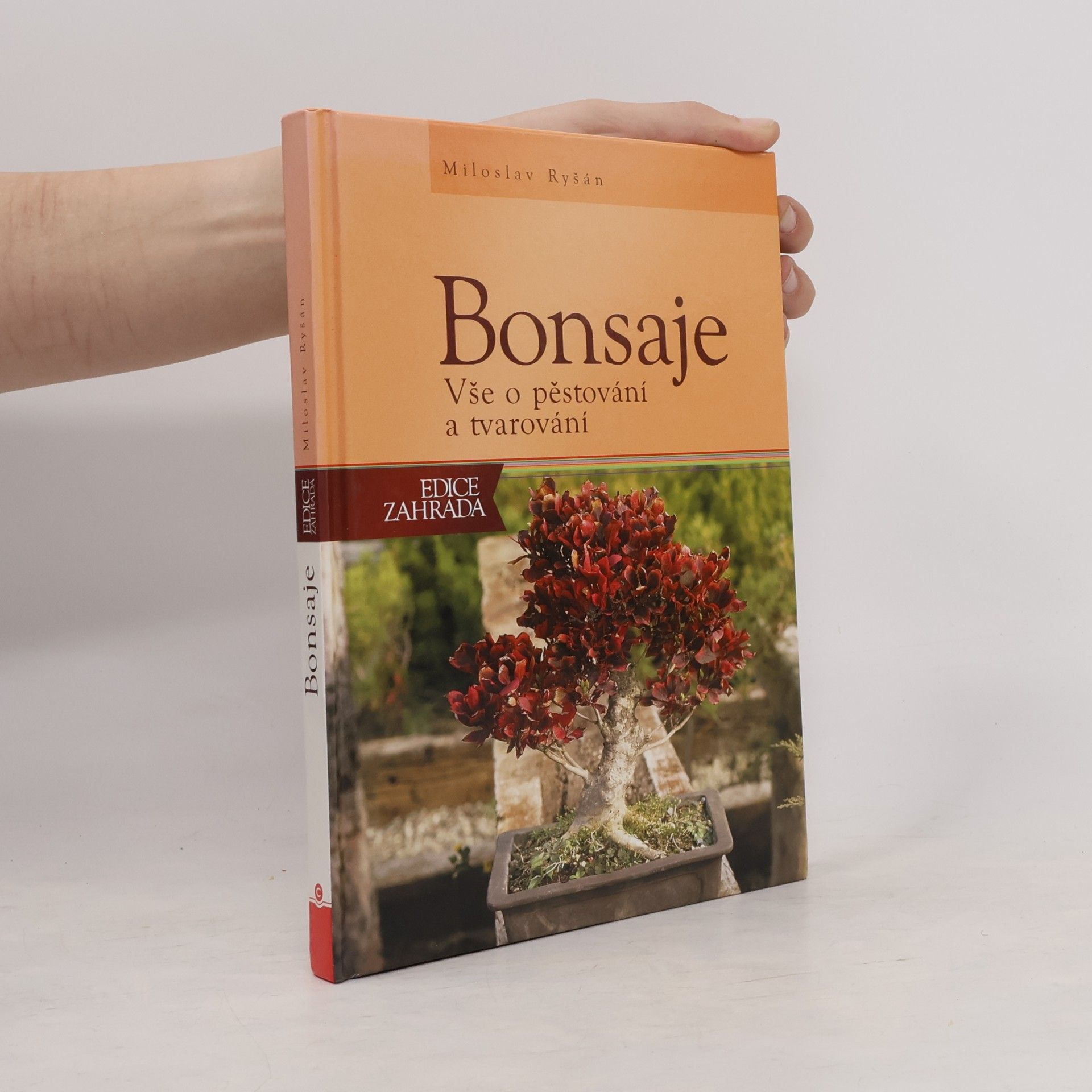 Miloslav Ryšán Bonsaje: Vše o pěstování a tvarování