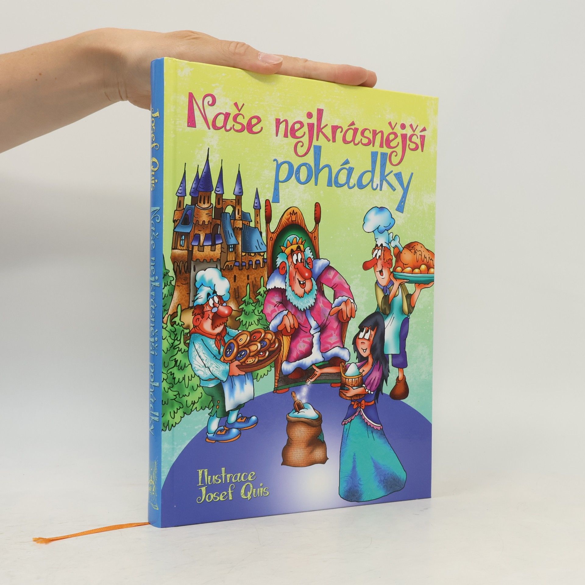 Josef Quis Naše nejkrásnější pohádky
