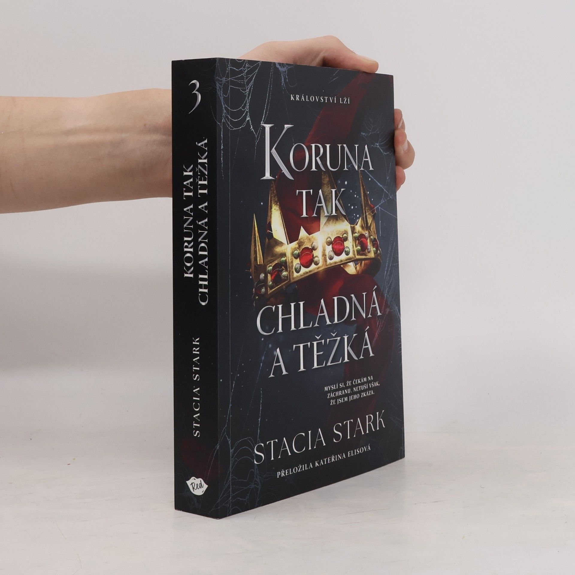 Stacia Stark Koruna tak chladná a těžká
