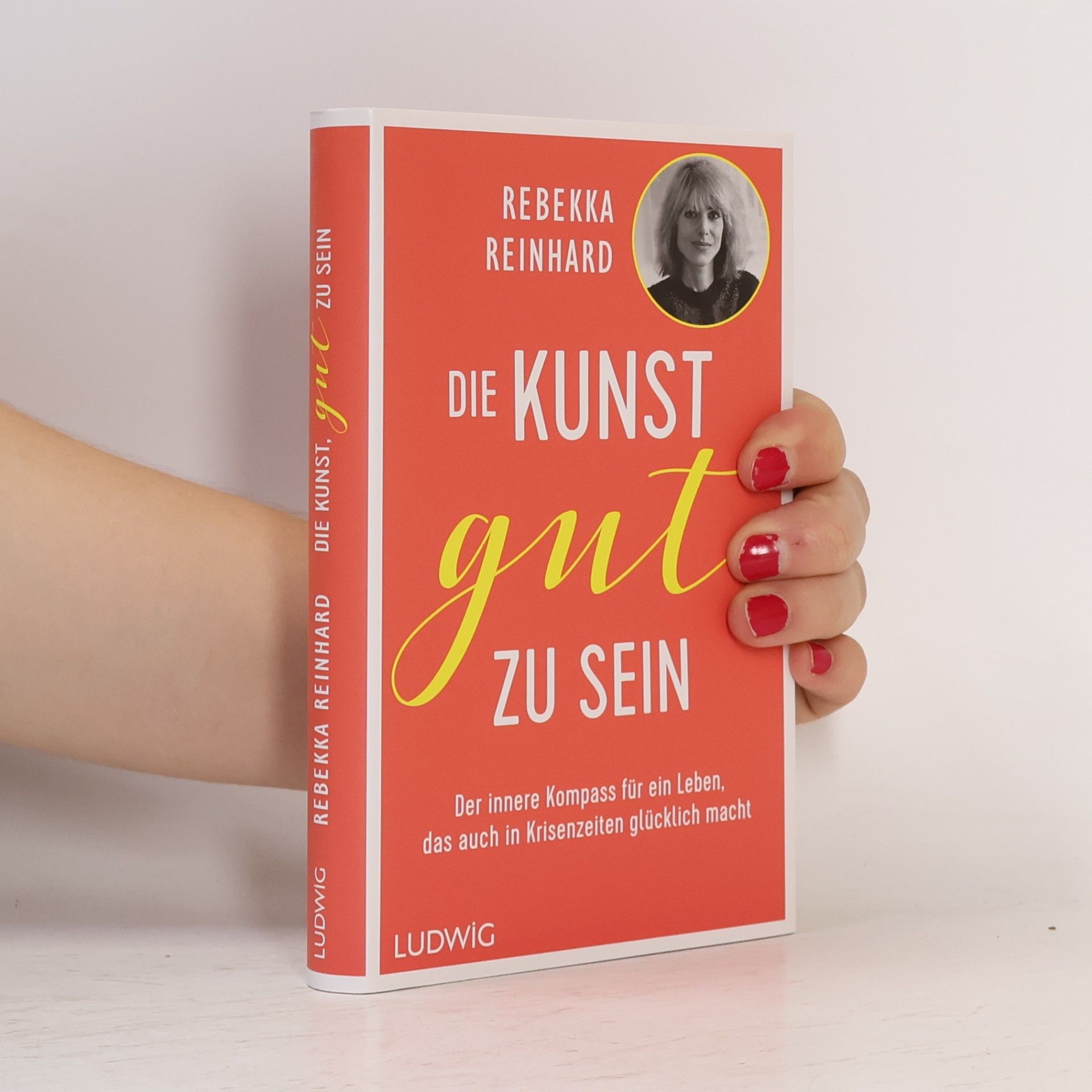 Rebekka Reinhard Die Kunst, gut zu sein