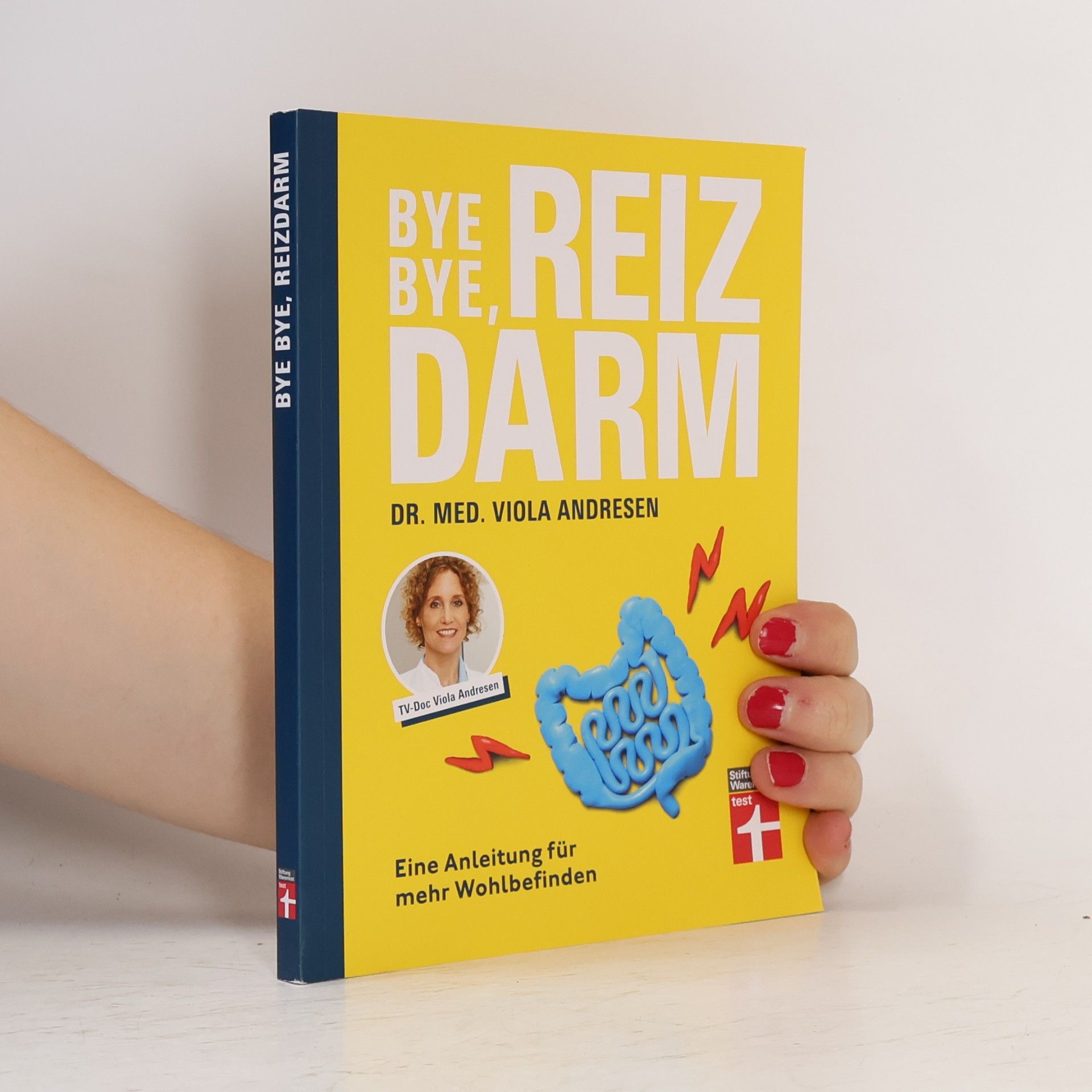 Dr. med. Viola Andresen Bye bye, Reizdarm!