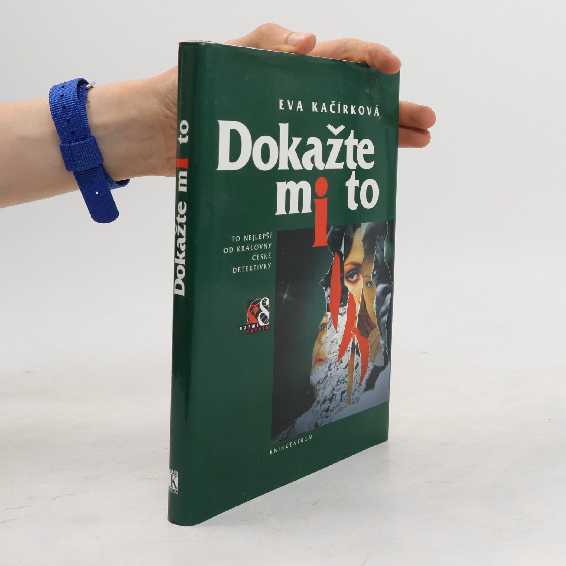 Eva Kačírková Dokažte mi to