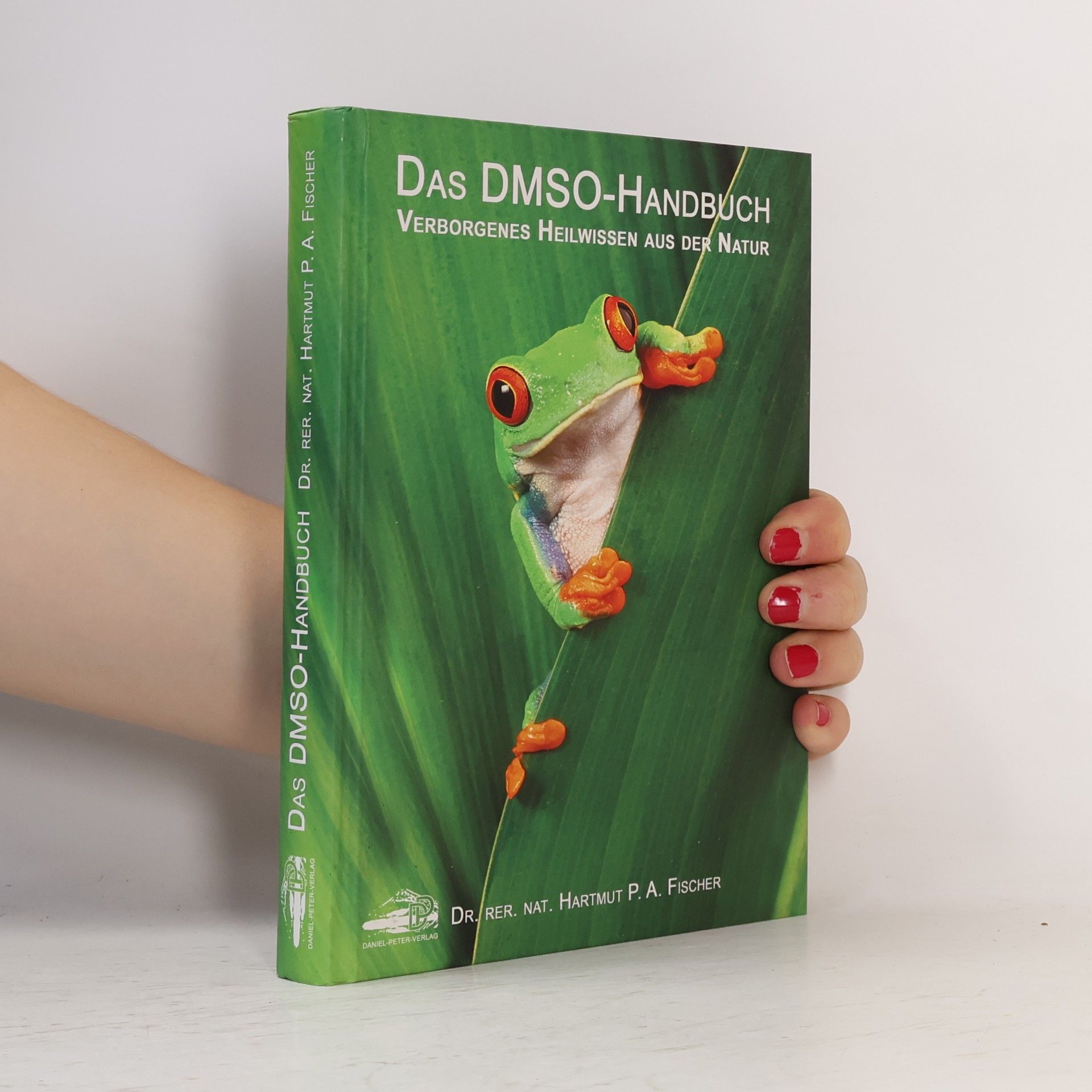 Hartmut P. A. Fischer Das DMSO-Handbuch