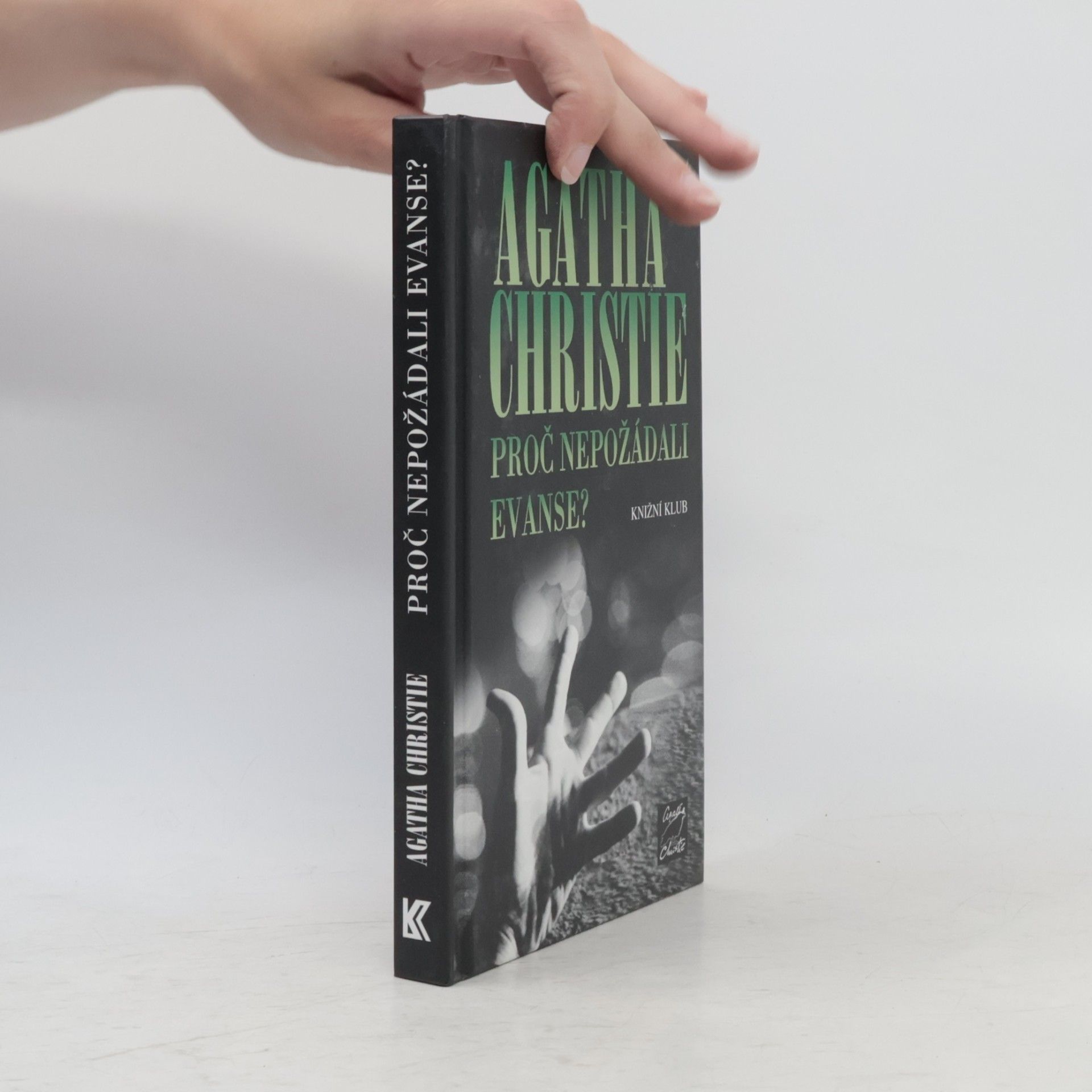Agatha Christie Proč nepožádali Evanse?