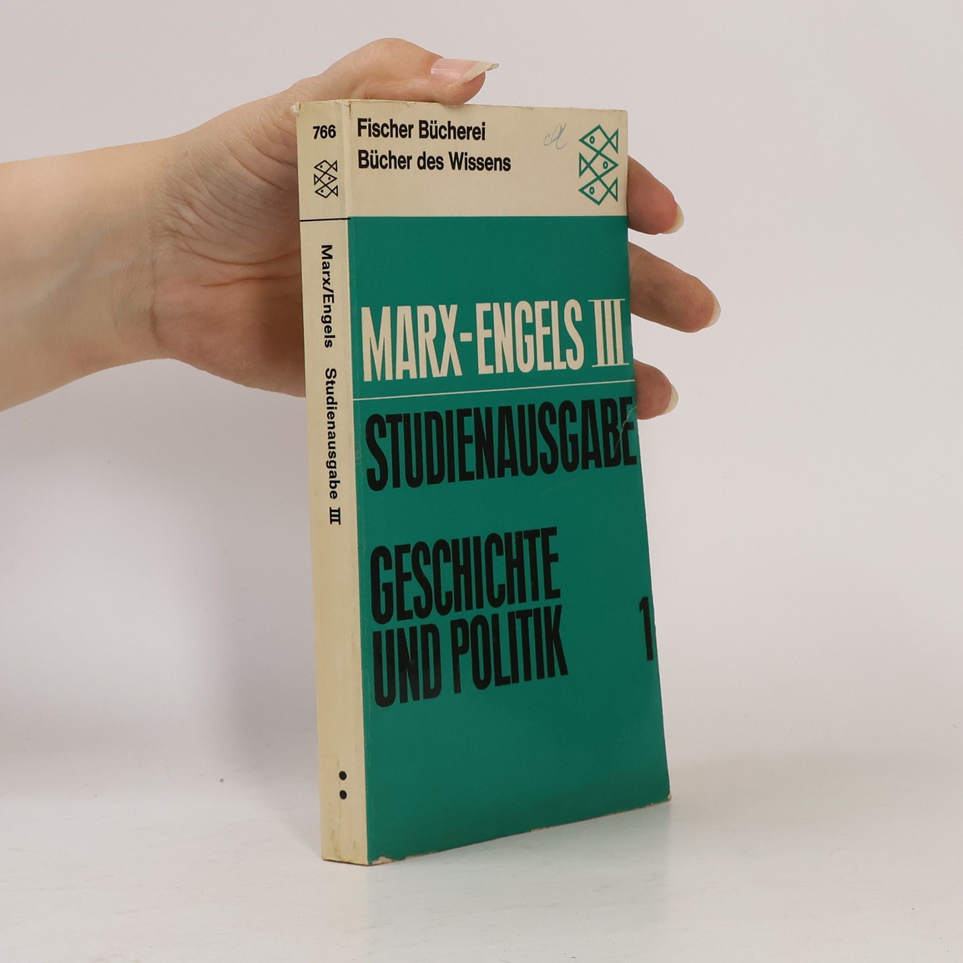 Karl Marx Marx-Engels Studienausgabe III. Geschichte und Politik 1