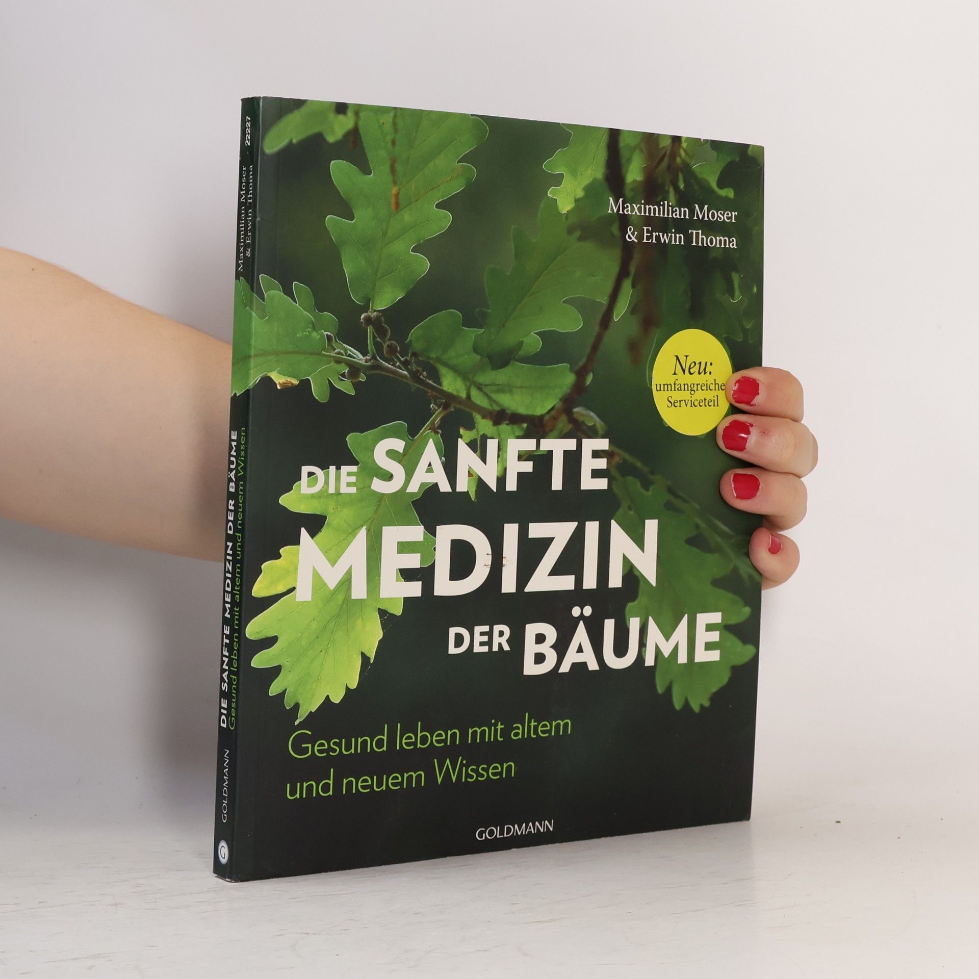 Maximilian Moser Die sanfte Medizin der Bäume