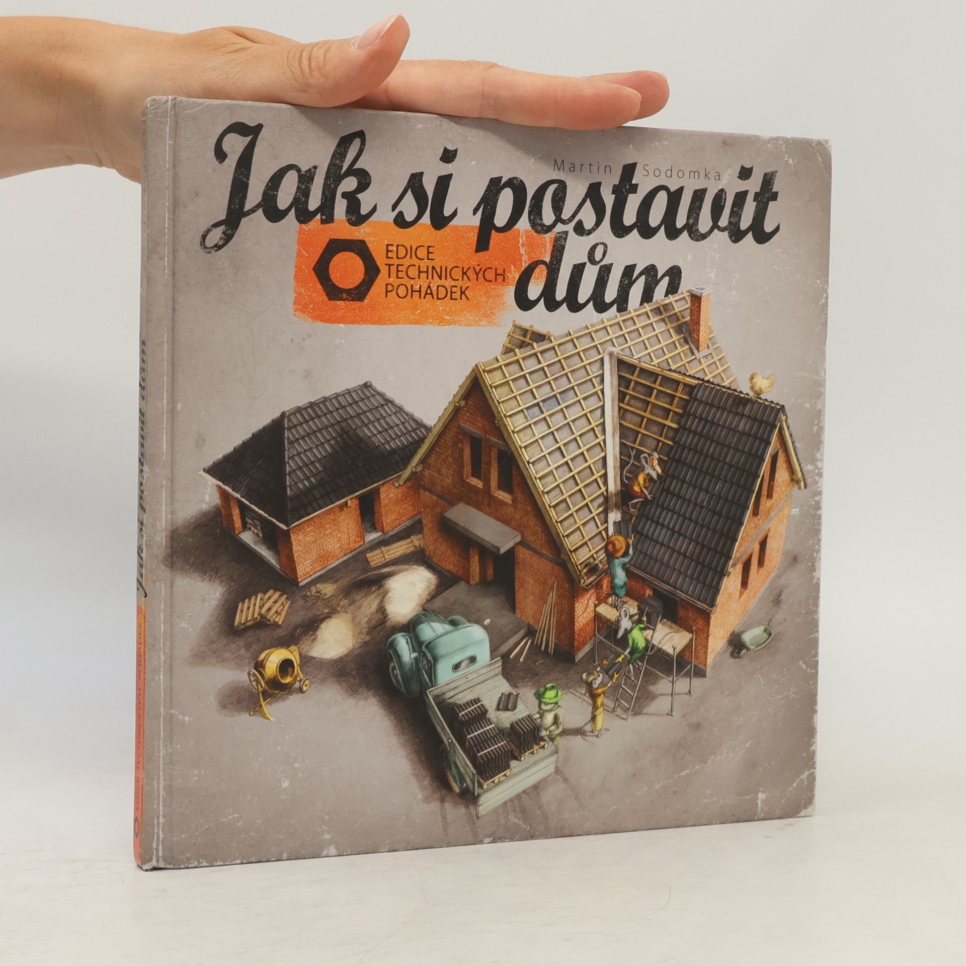 Martin Sodomka Jak si postavit dům