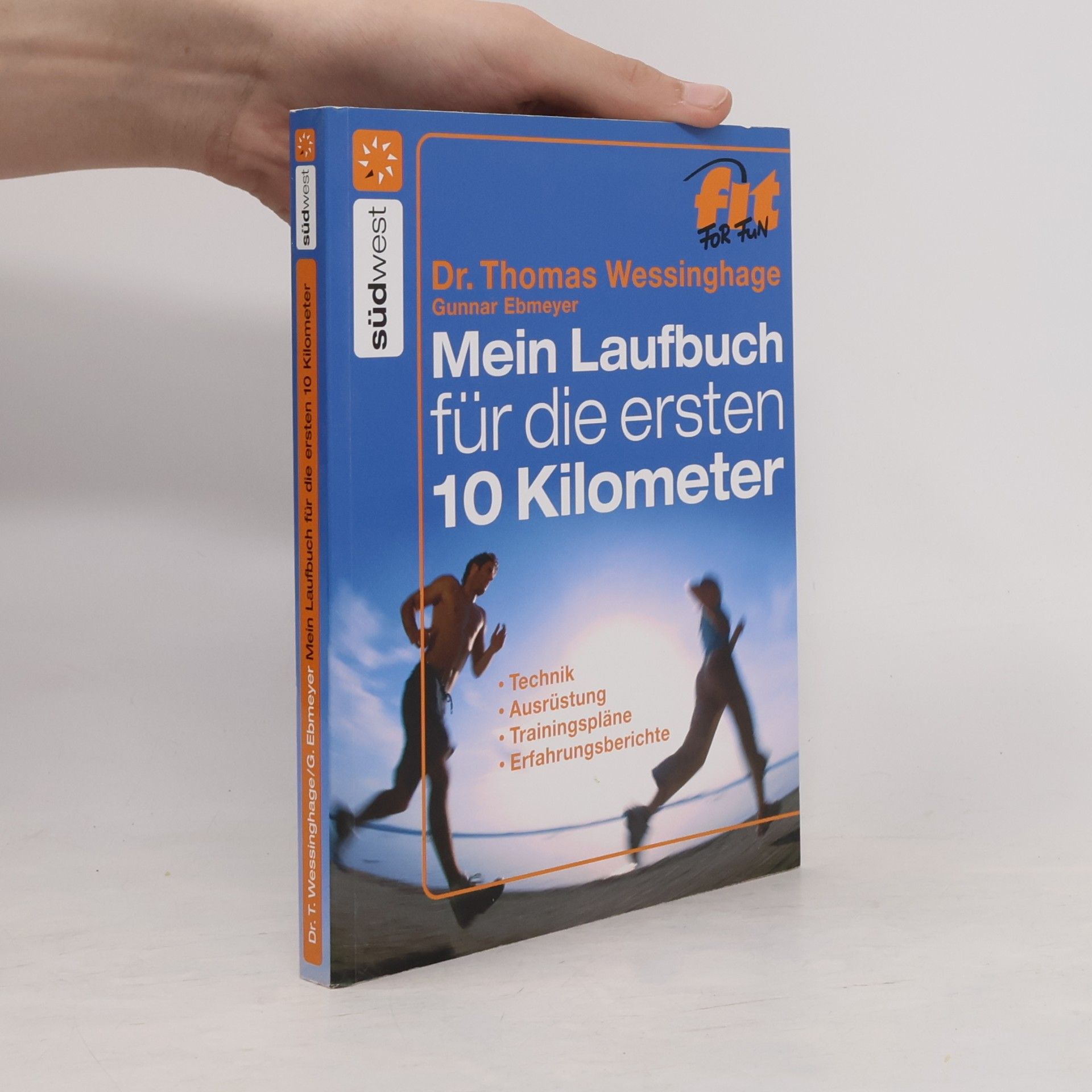 Thomas Wessinghage Mein Laufbuch für die ersten 10 Kilometer