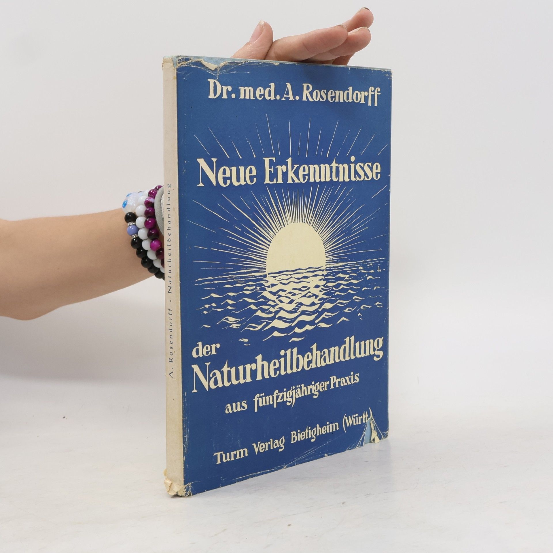 Alexander Rosendorff Neue Erkenntnisse in der Naturheilbehandlung