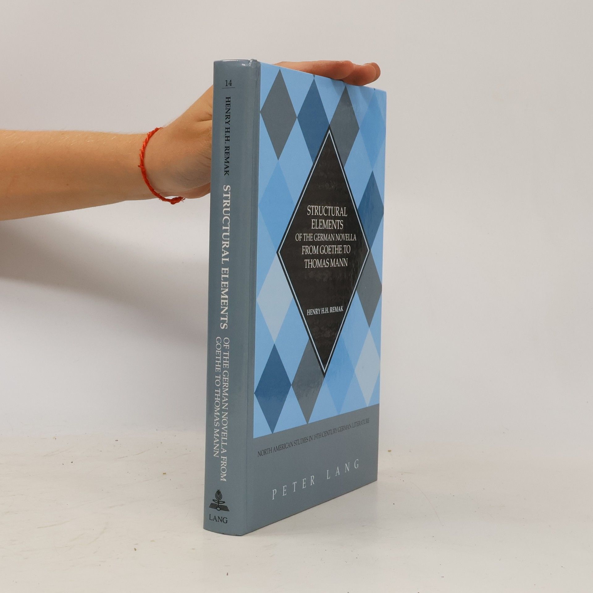 Henry H. H. Remak Structural Elements of the German Novella from Goethe to Thomas Mann