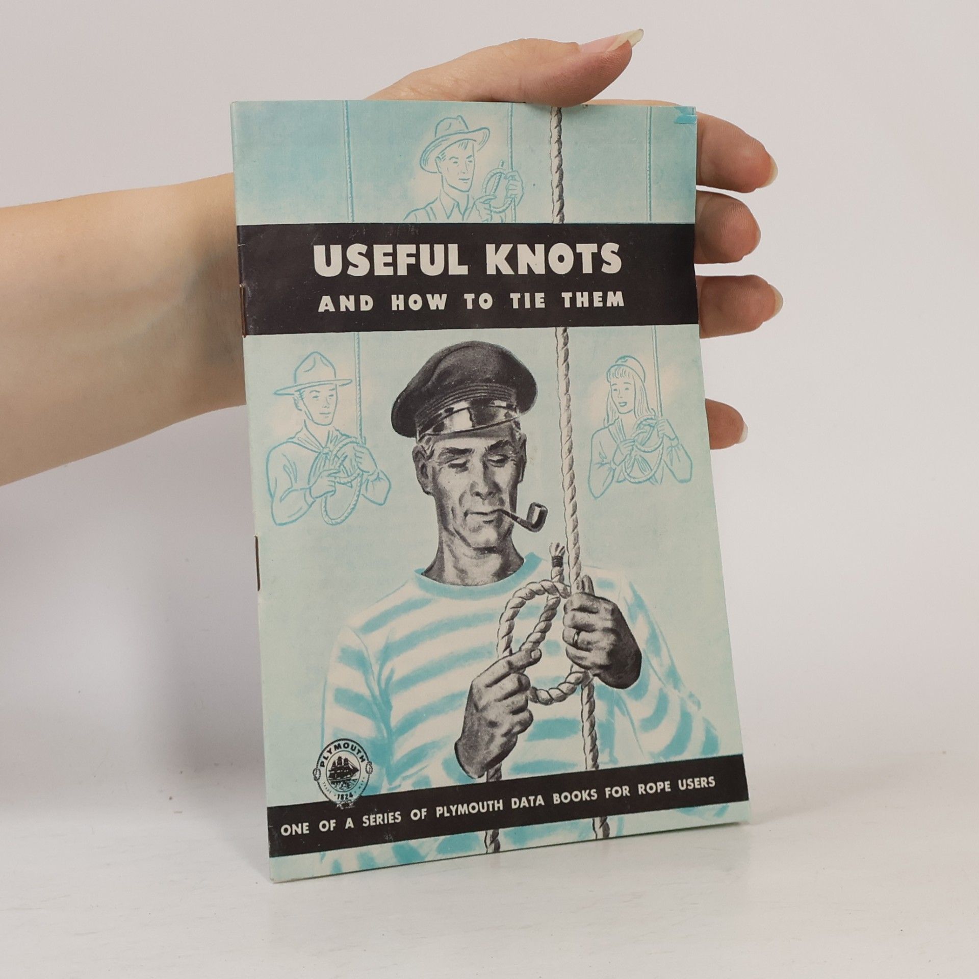 Various authors Useful Knots and How to Tie Them
