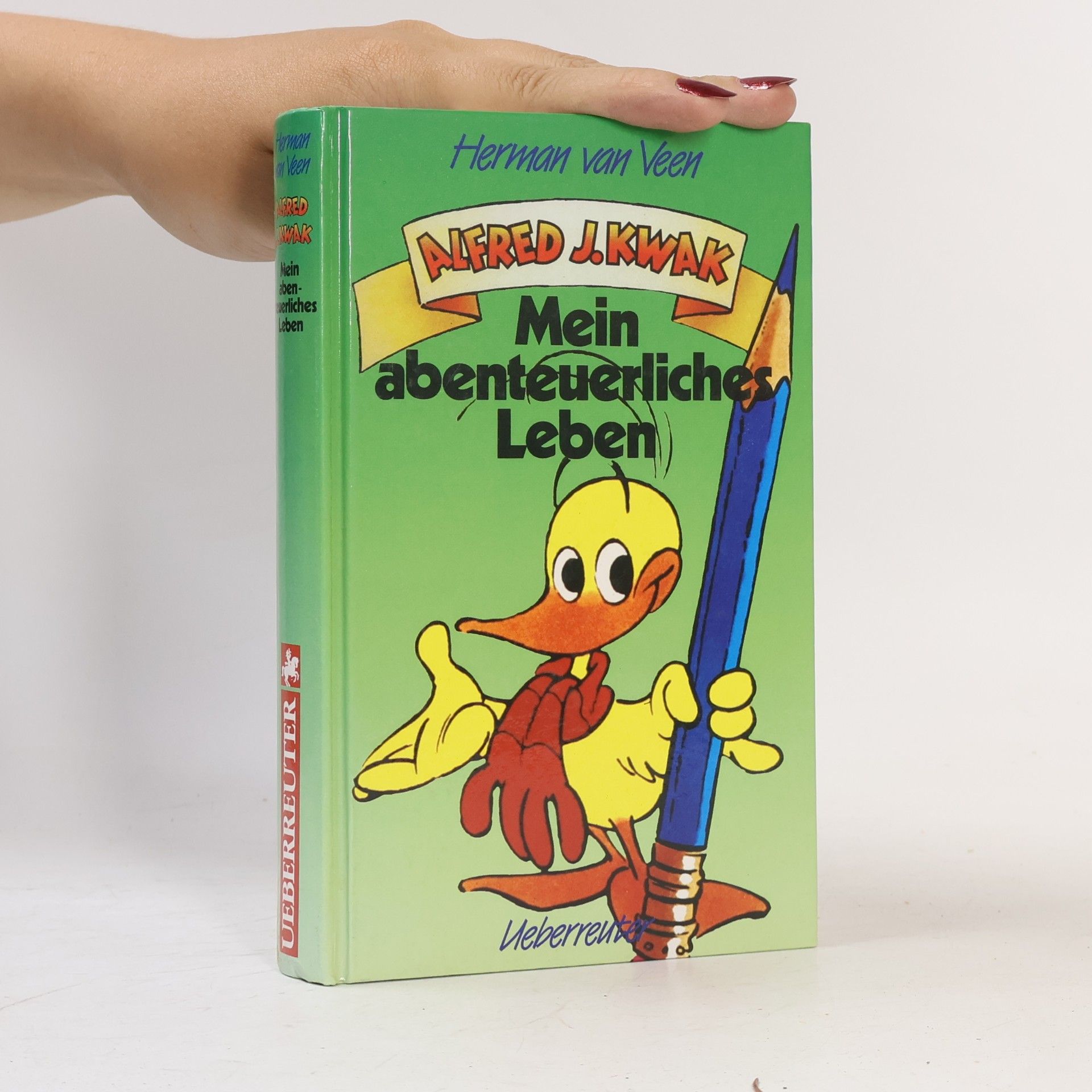 Herman van Veen Alfred J. Kwak, Mein abenteuerliches Leben. Roman