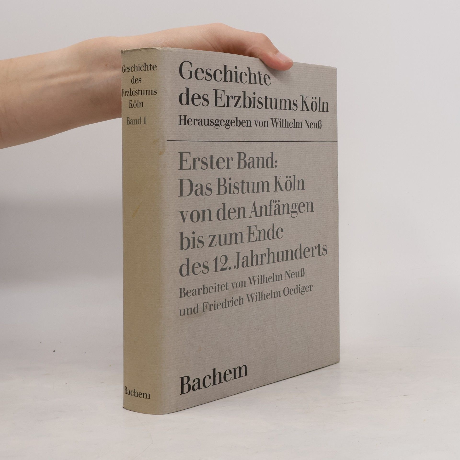 Friedrich Wilhelm Oediger Geschichte des Erzbistums Köln