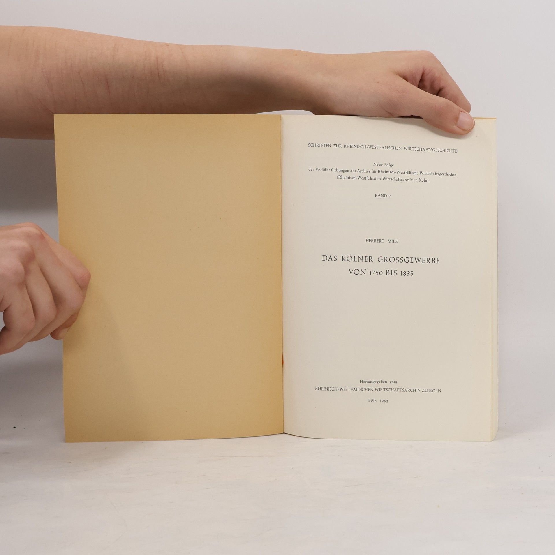 Herbert Milz Das Kölner Großgewerbe von 1750 bis 1835