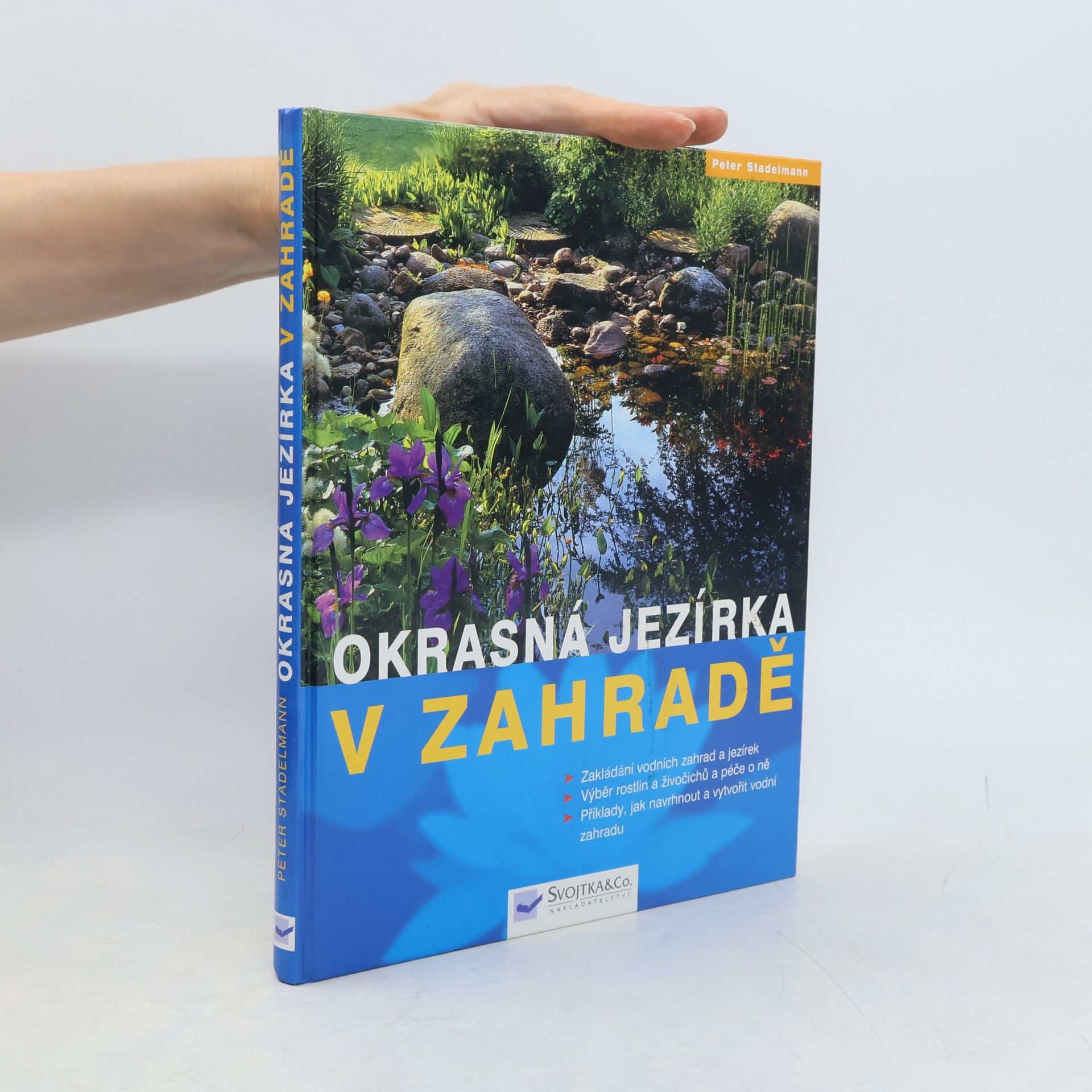 Peter Stademann Okrasná jezírka v zahradě