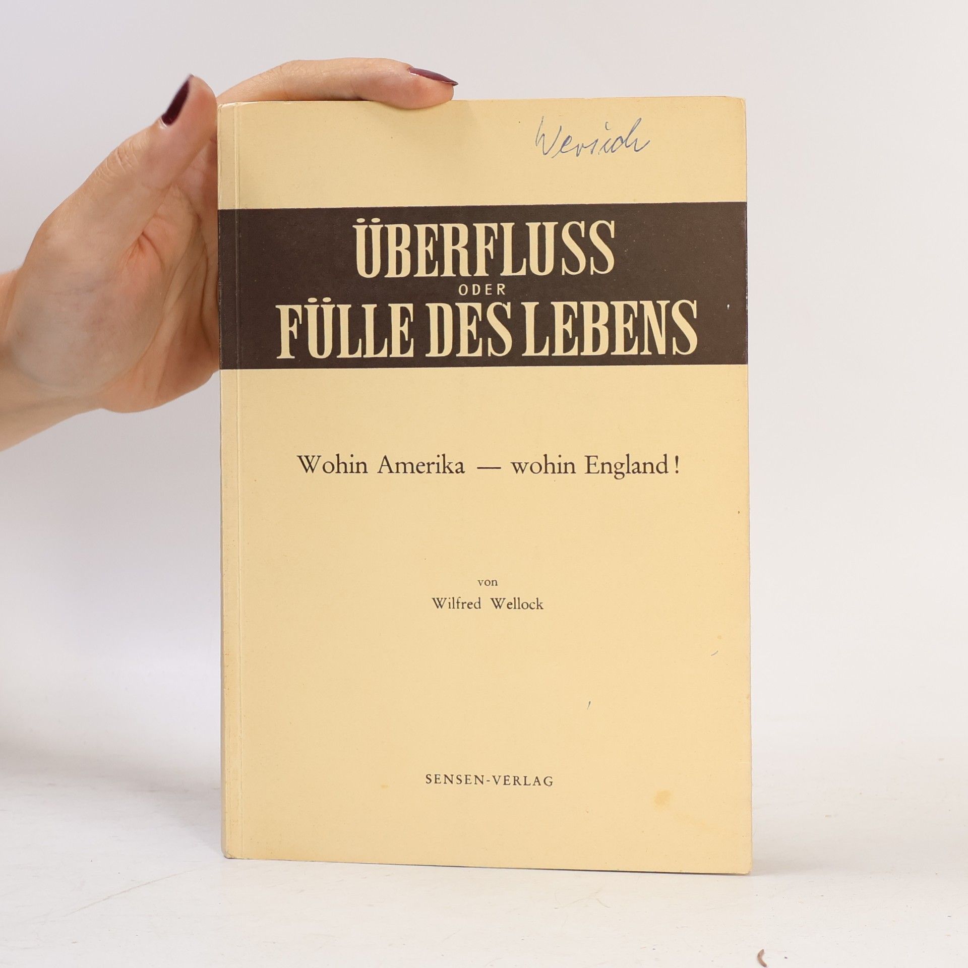 Wilfred Wellock Überfluss oder Fülle des Lebens