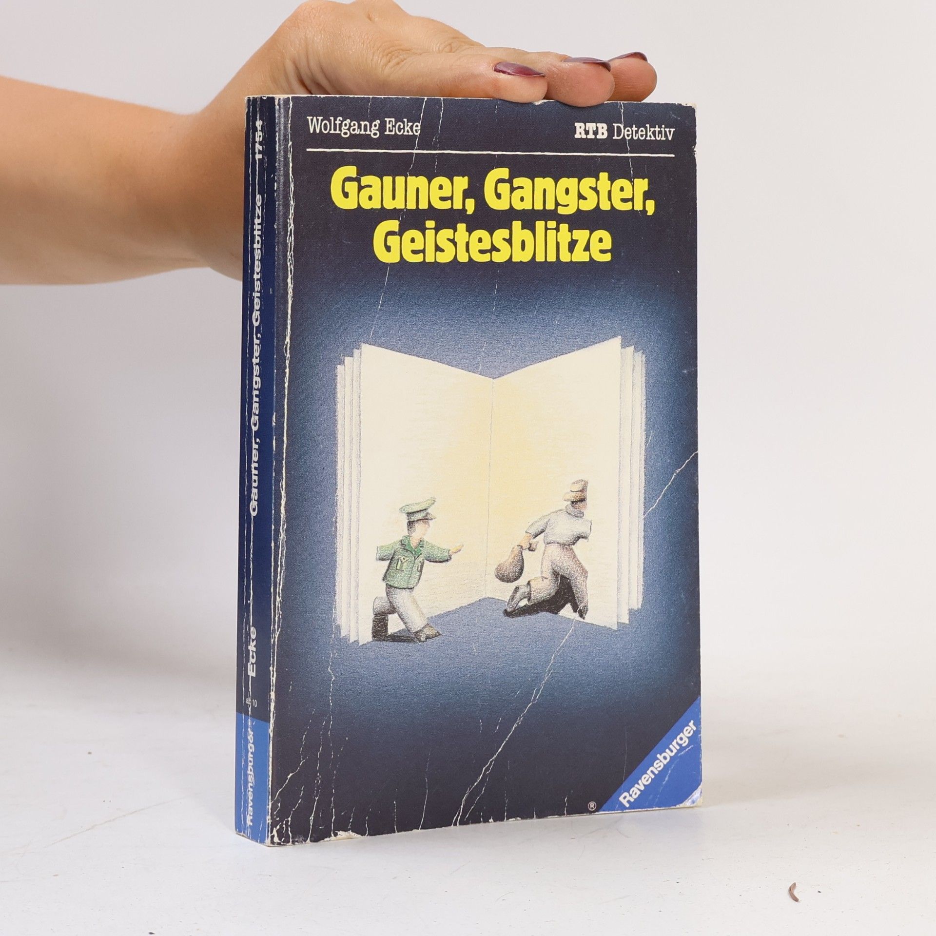 Wolfgang Ecke Gauner, Gangster, Geistesblitze