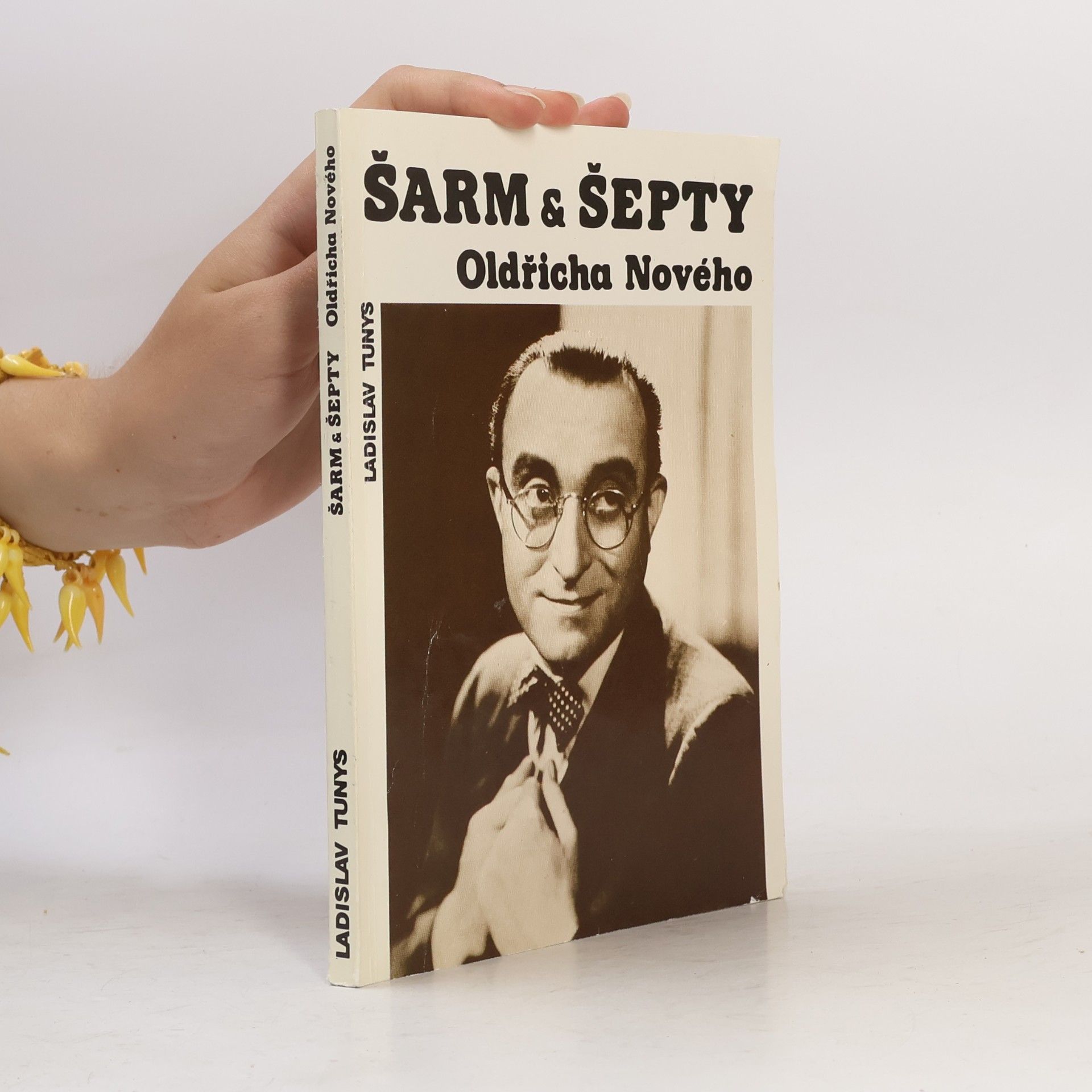 Ladislav Tunys Šarm a šepty Oldřicha Nového