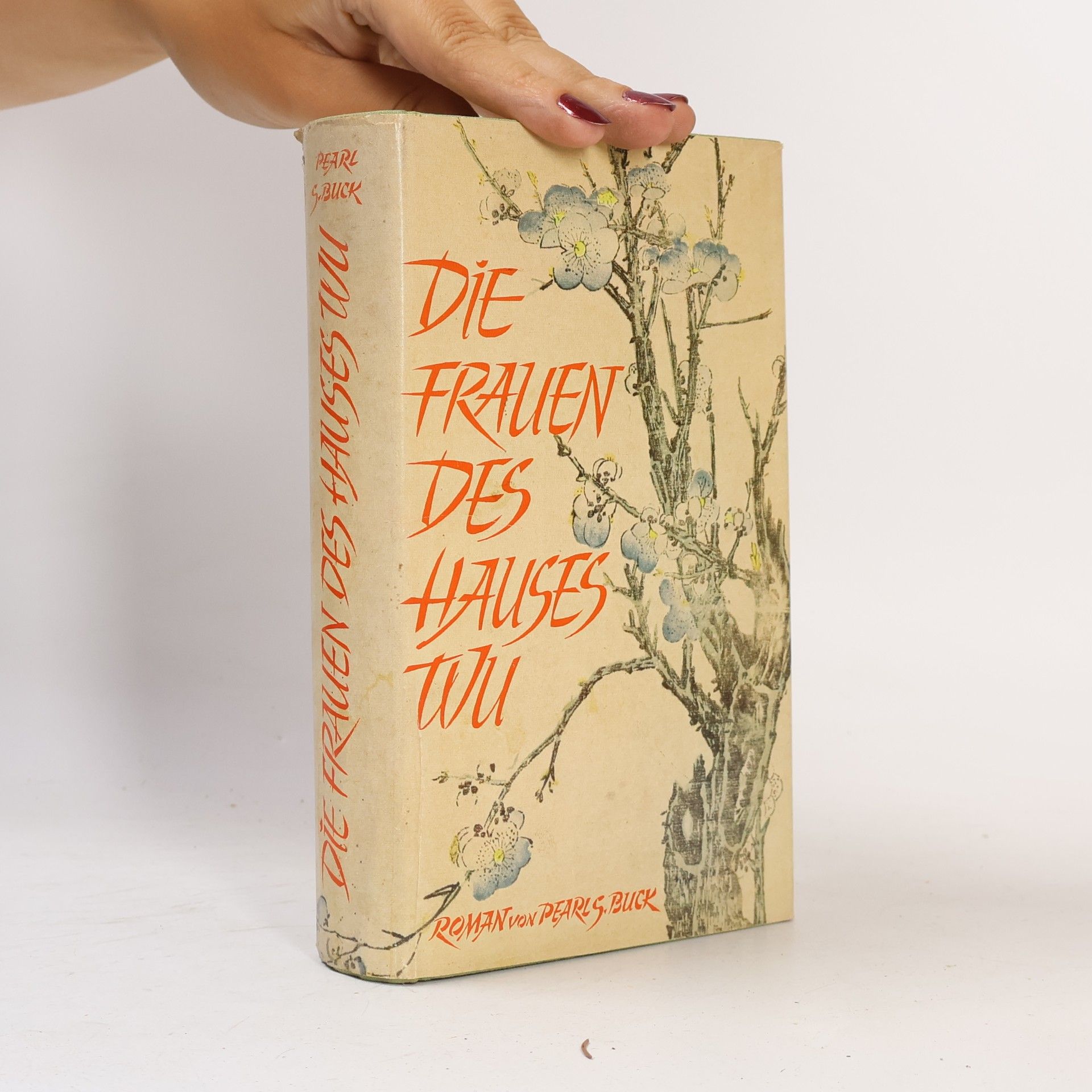 Pearl S. Buck Die Frauen des Hauses Wu