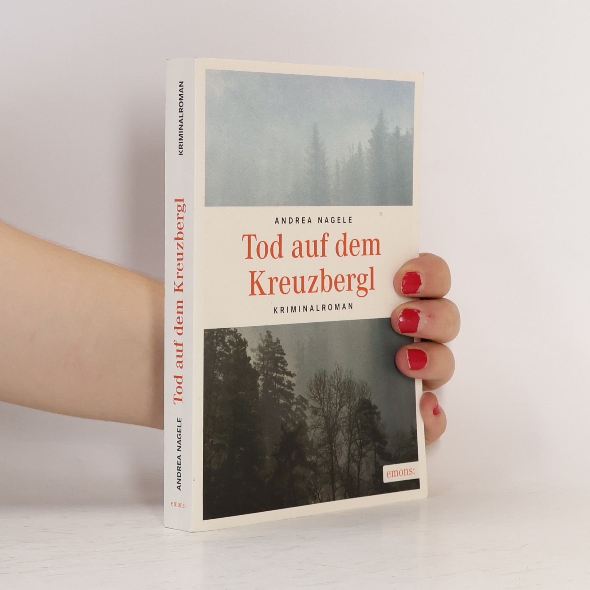Andrea Nagele-König Tod auf dem Kreuzbergl