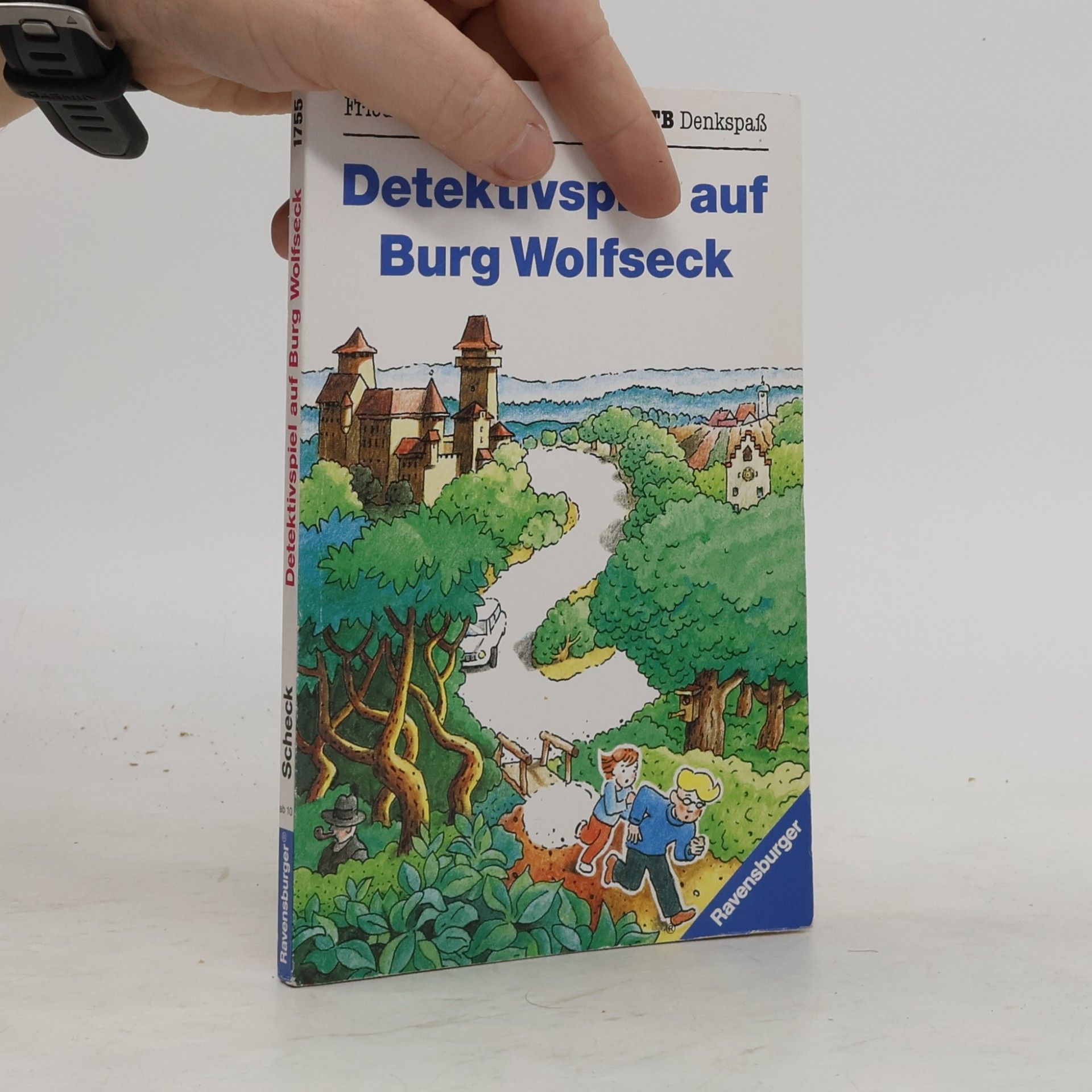 Friedrich Scheck Detektivspiel auf Burg Wolfseck. Ein großer Ratespaß
