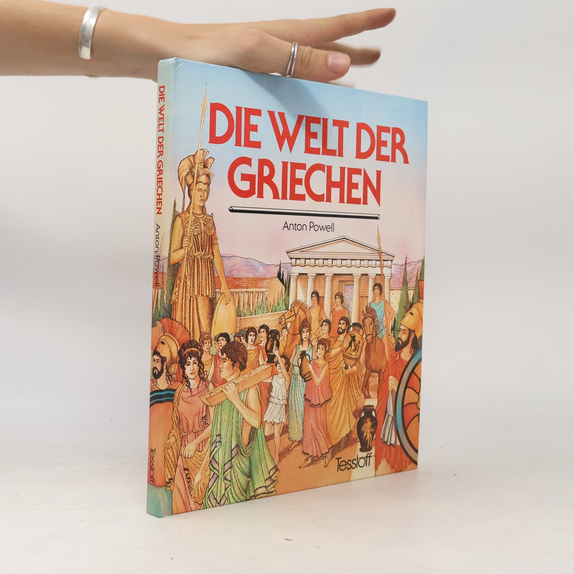 Anton Powell Die Welt der Griechen