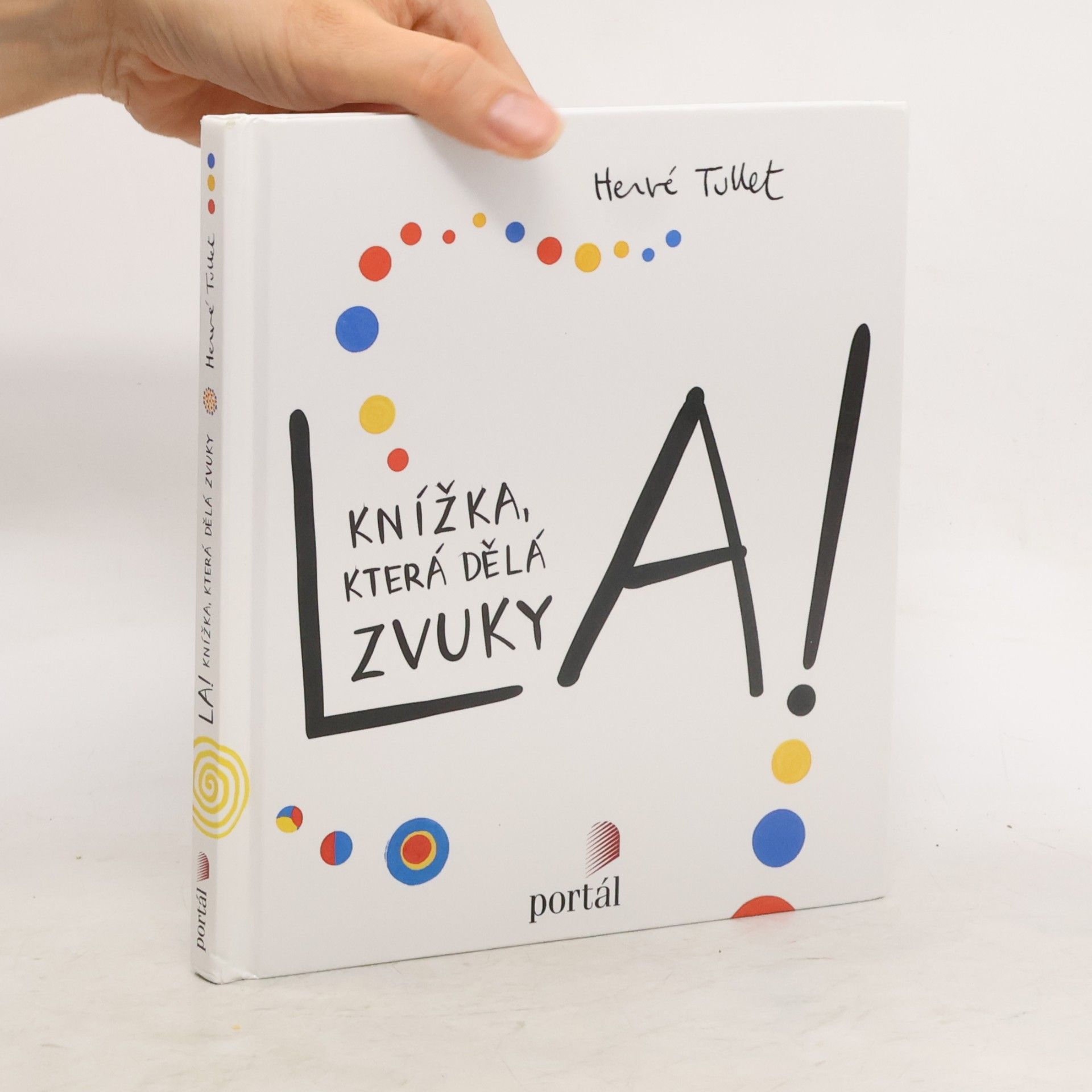 Hervé Tullet La! (Knížka, která dělá zvuky)