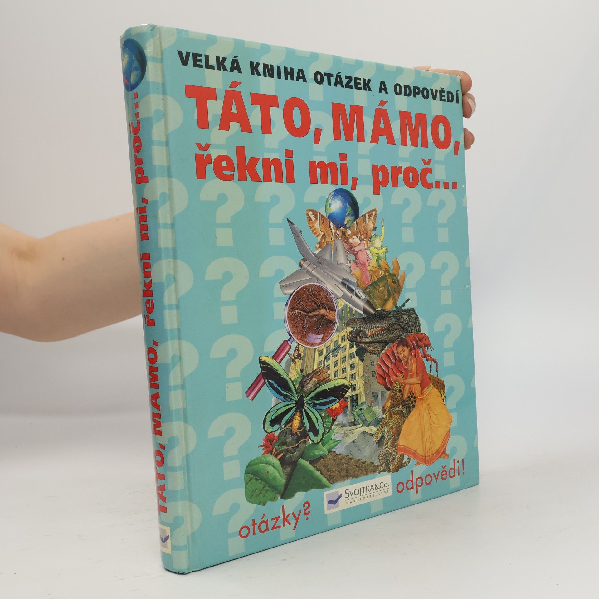 Andrew Charman Táto, mámo, řekni mi, proč...
