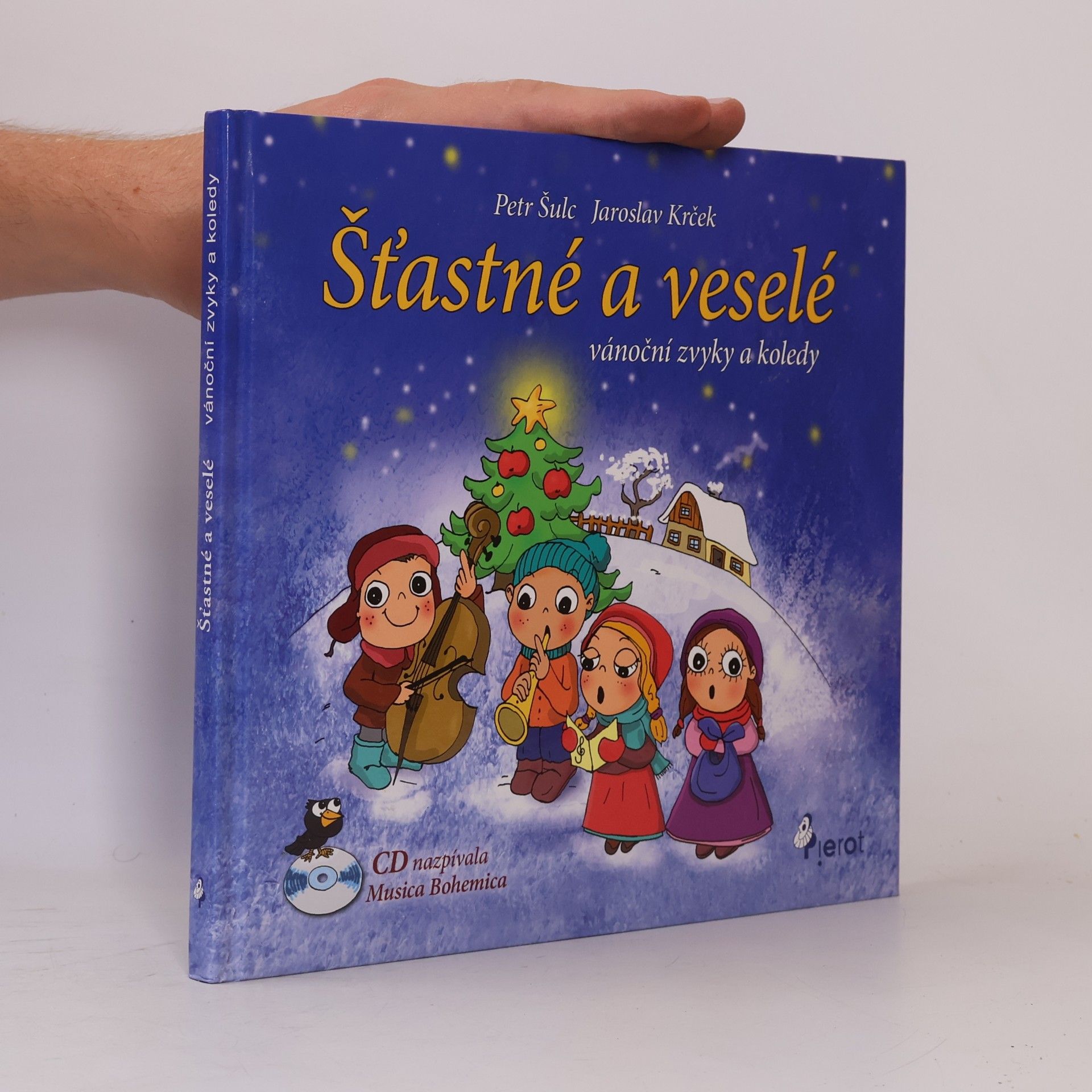 Kolektiv autorů Šťastné a veselé : vánoční zvyky a koledy