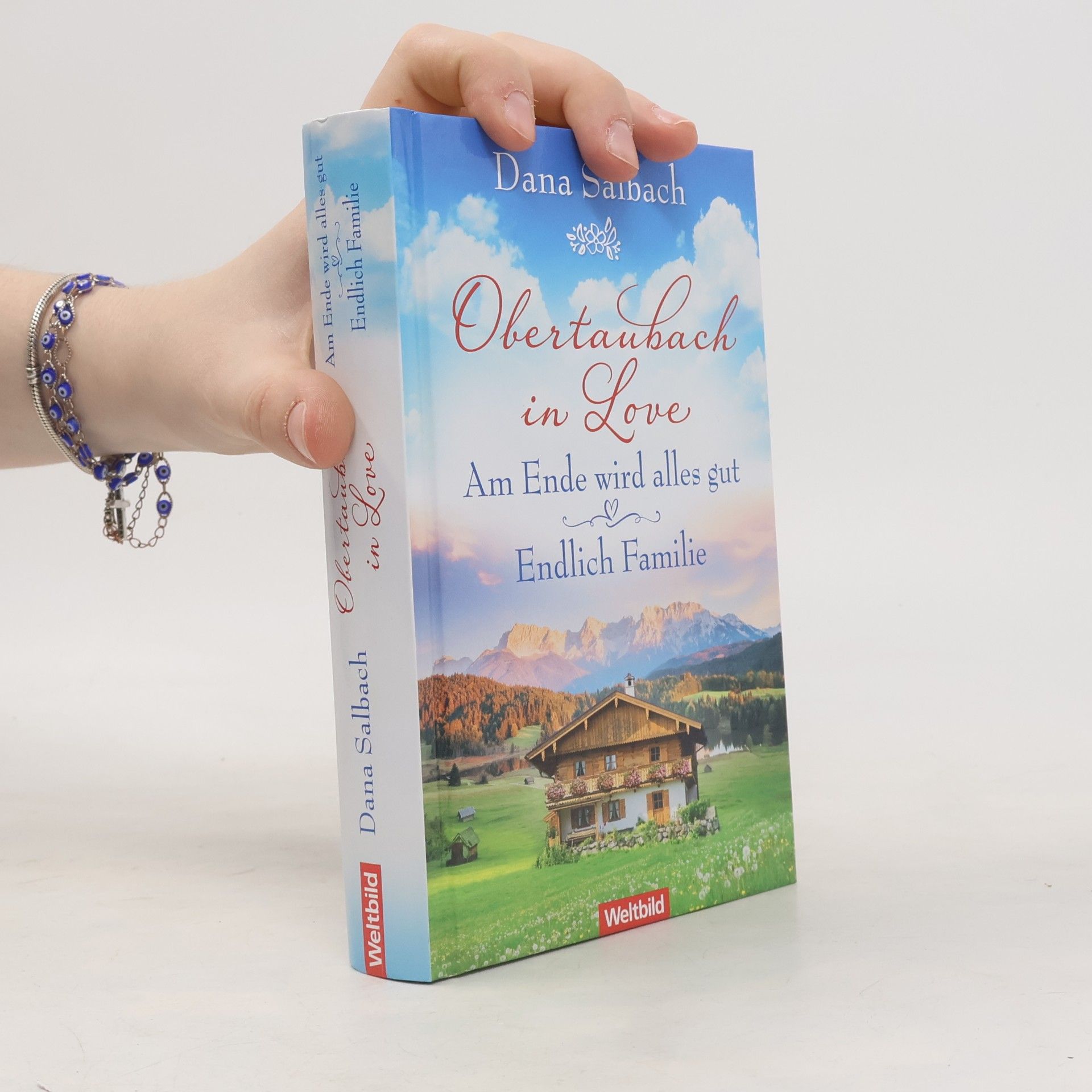 Dana Salbach Obertaubach in Love. Am Ende wird alles gut. Endlich Familie