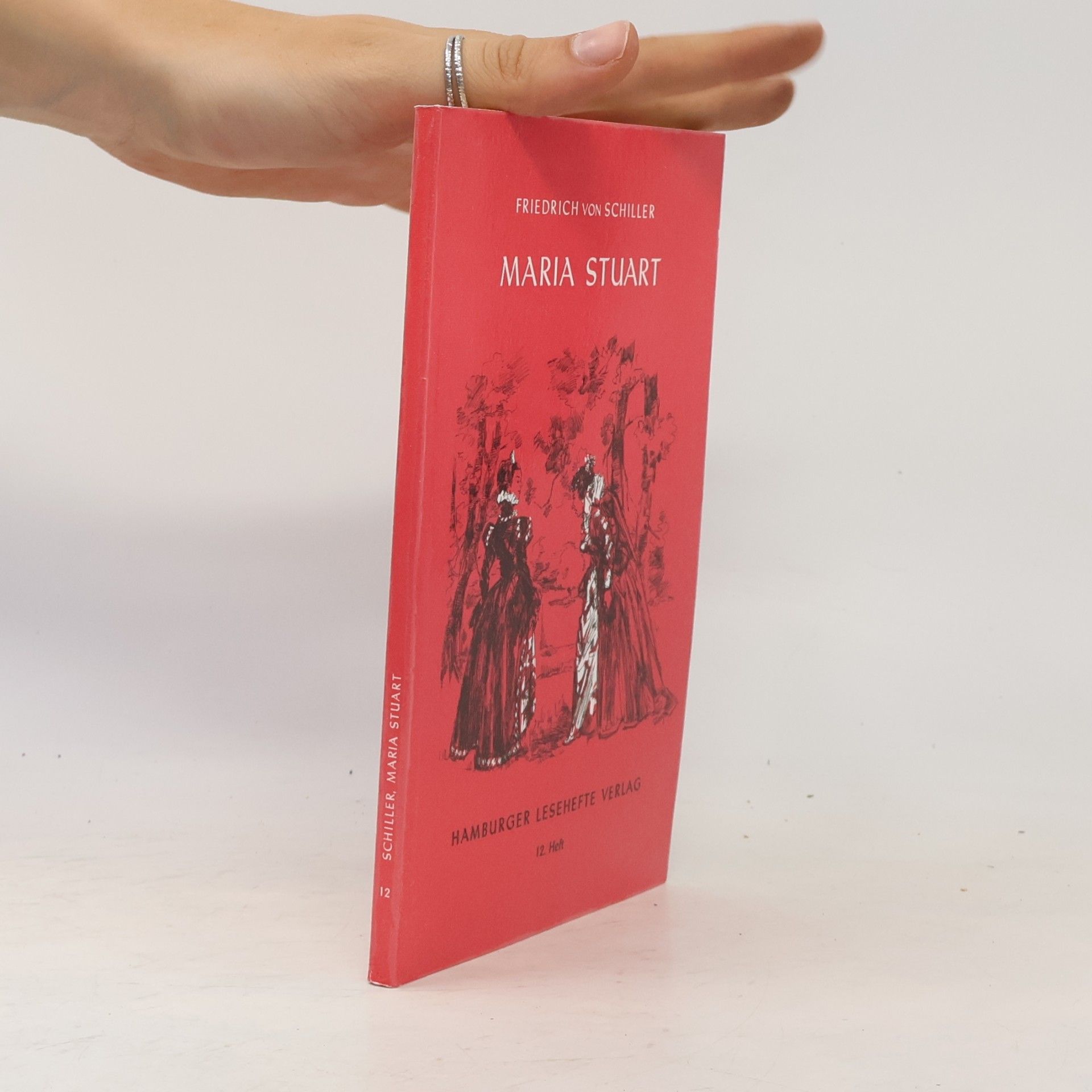 Friedrich Schiller Maria Stuart : Ein Trauerspiel