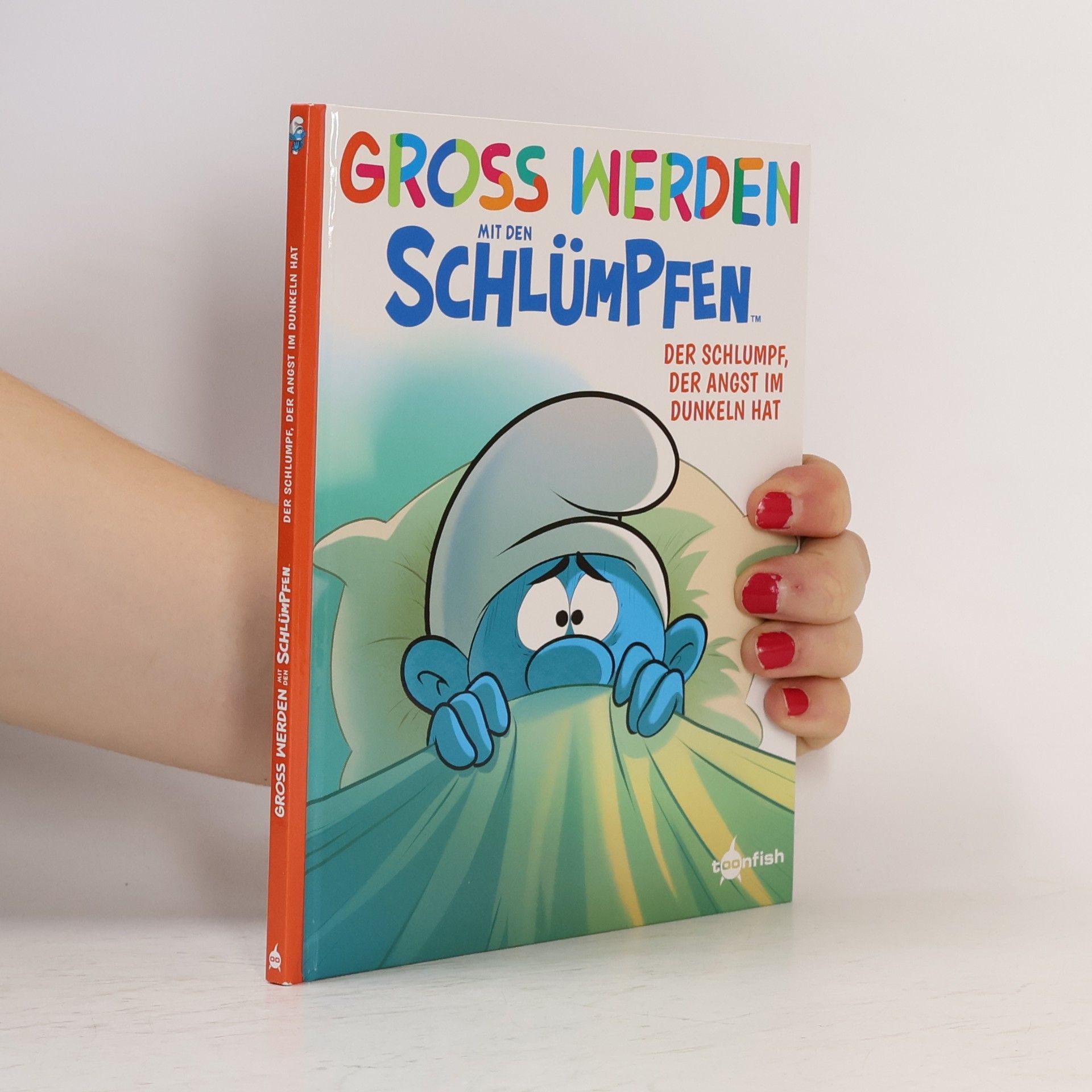 Groß werden mit den Schlümpfen: Der Schlumpf, der Angst im Dunkeln hat