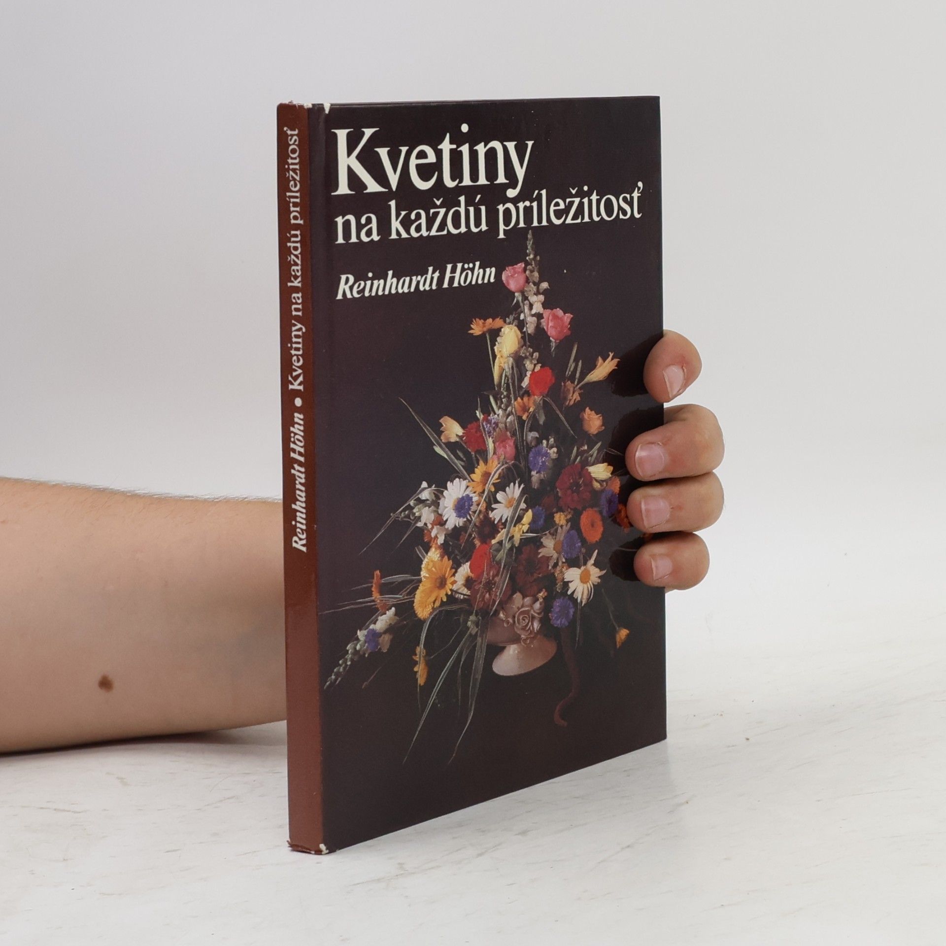 Reinhardt Höhn Kvetiny na každú príležitosť