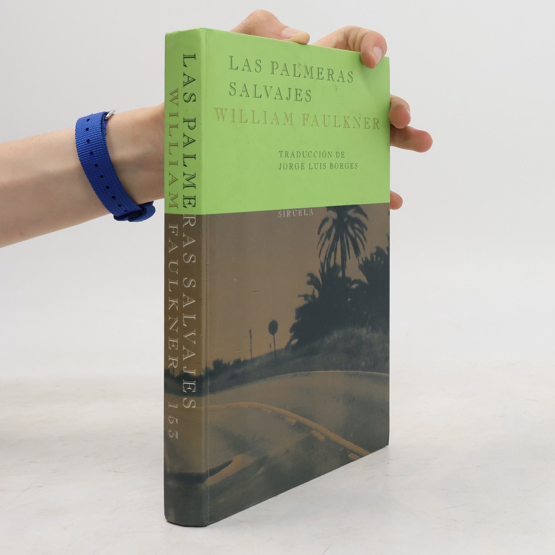 William Faulkner Las palmeras salvajes