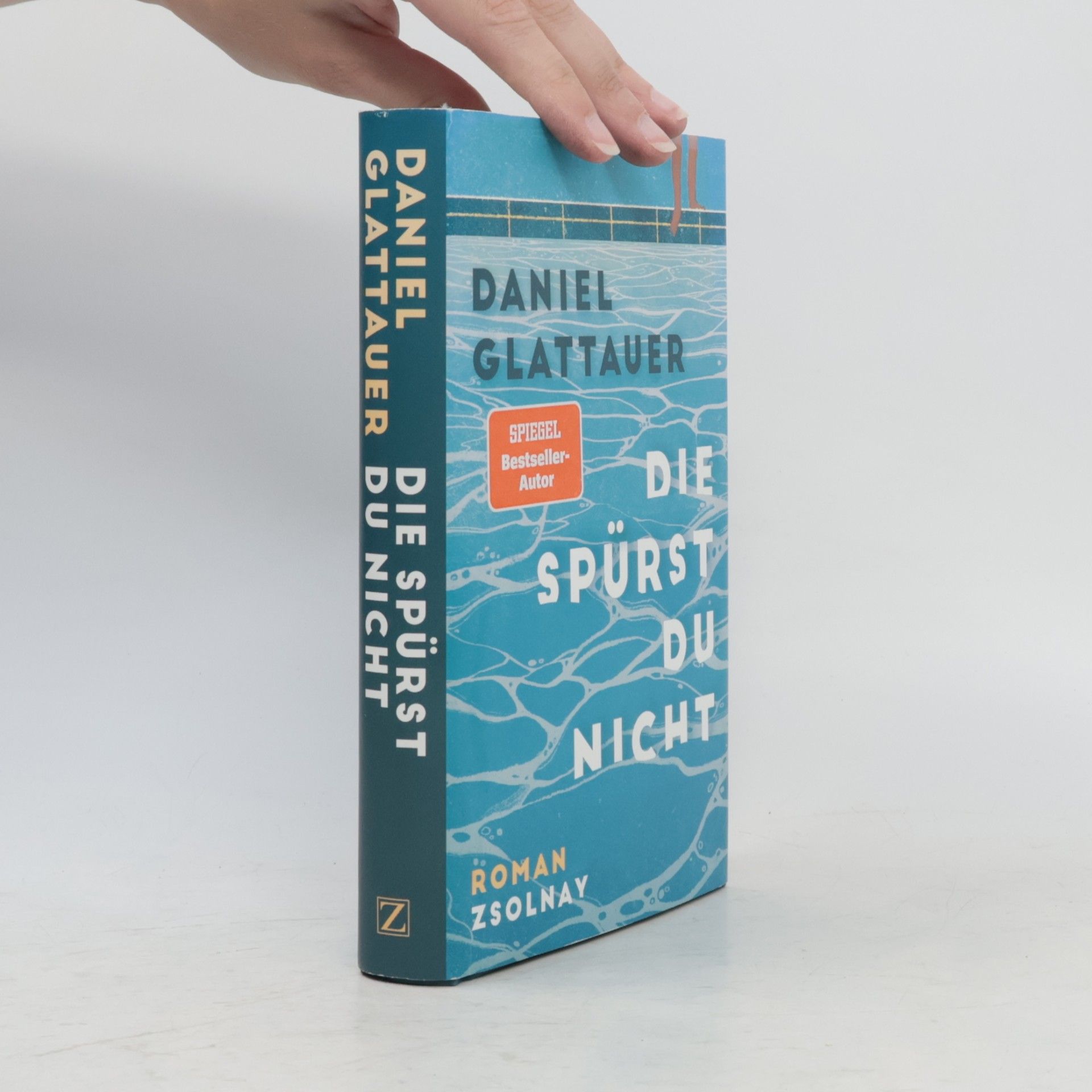 Daniel Glattauer Die spürst du nicht