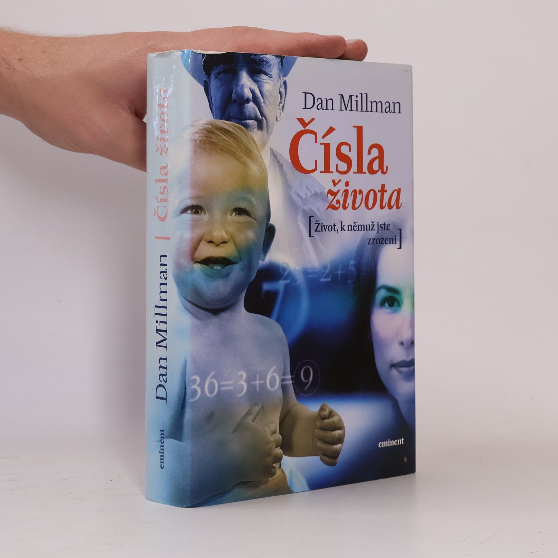 Dan Millman Čísla života : život, k němuž jste zrozeni