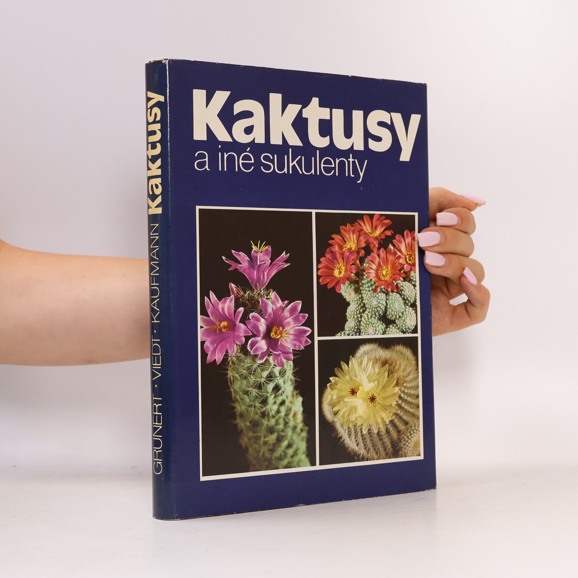 Hans-Günther Kaufmann Kaktusy a iné sukulenty